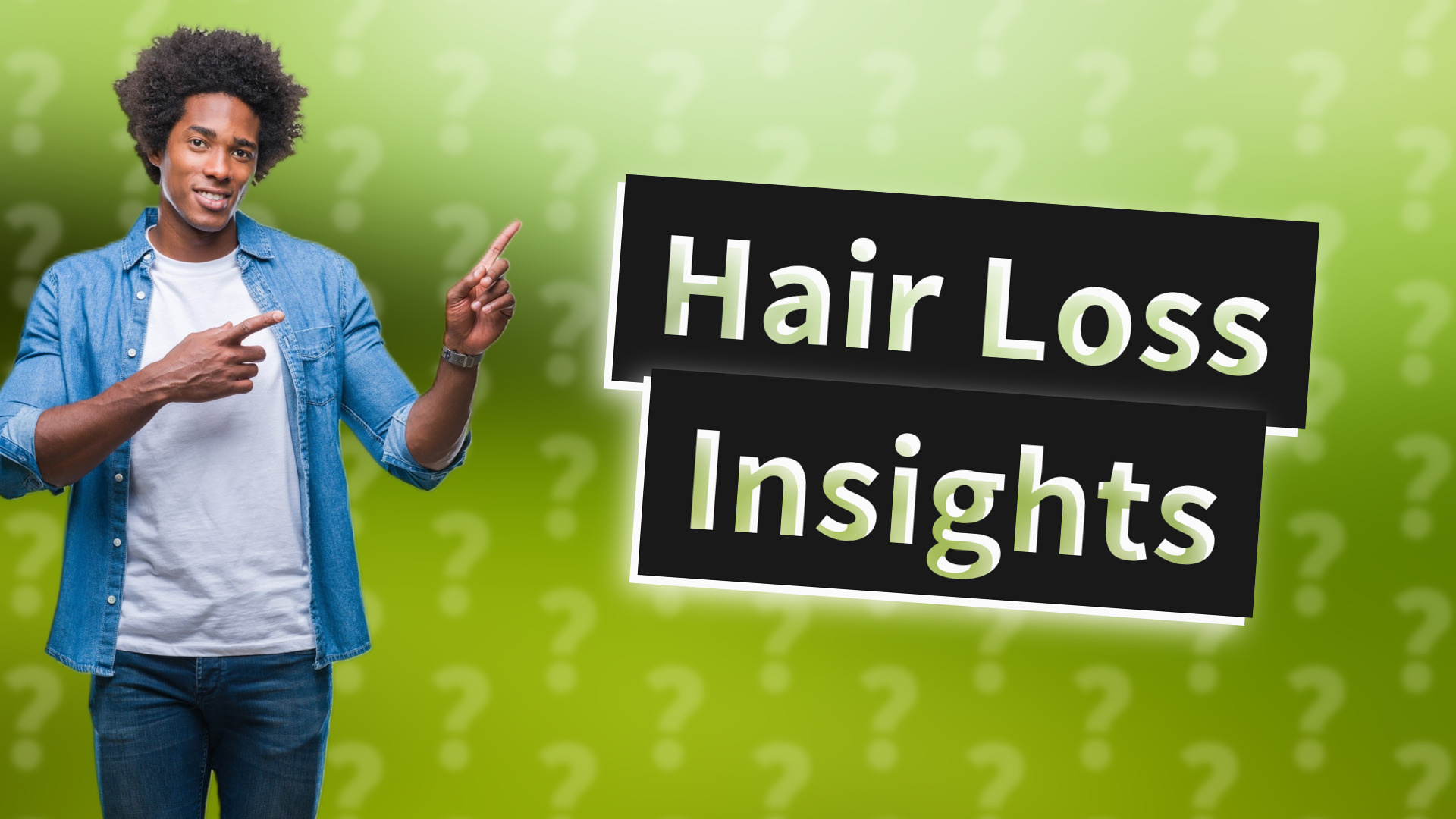 Hair Loss Insights