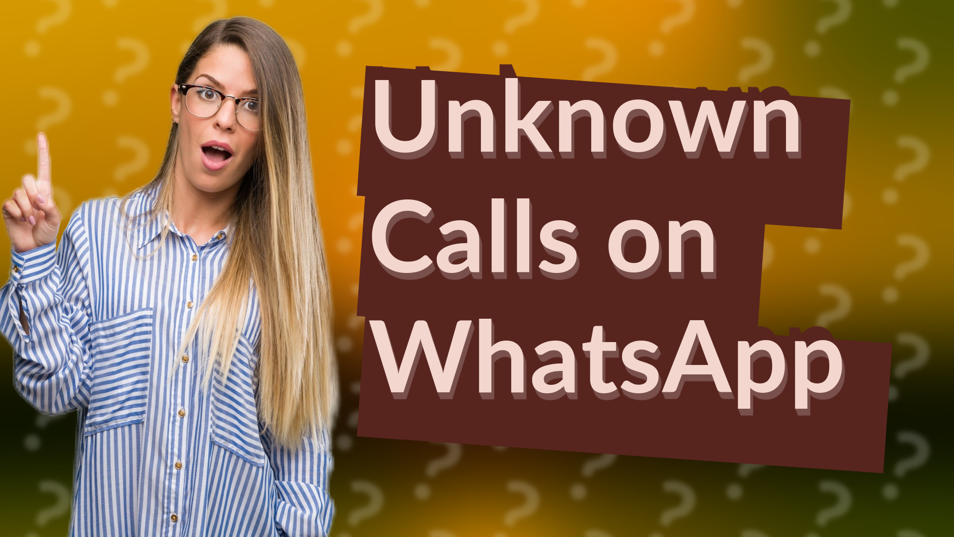 Unknown Calls on WhatsApp
