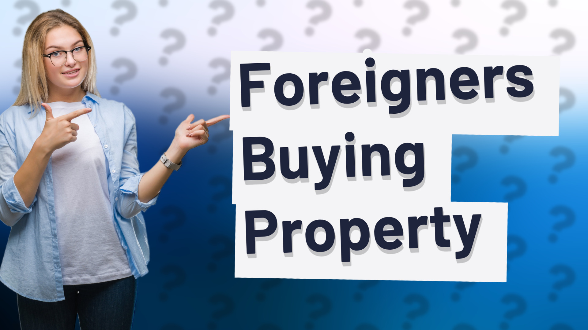 Foreigners Buying Property