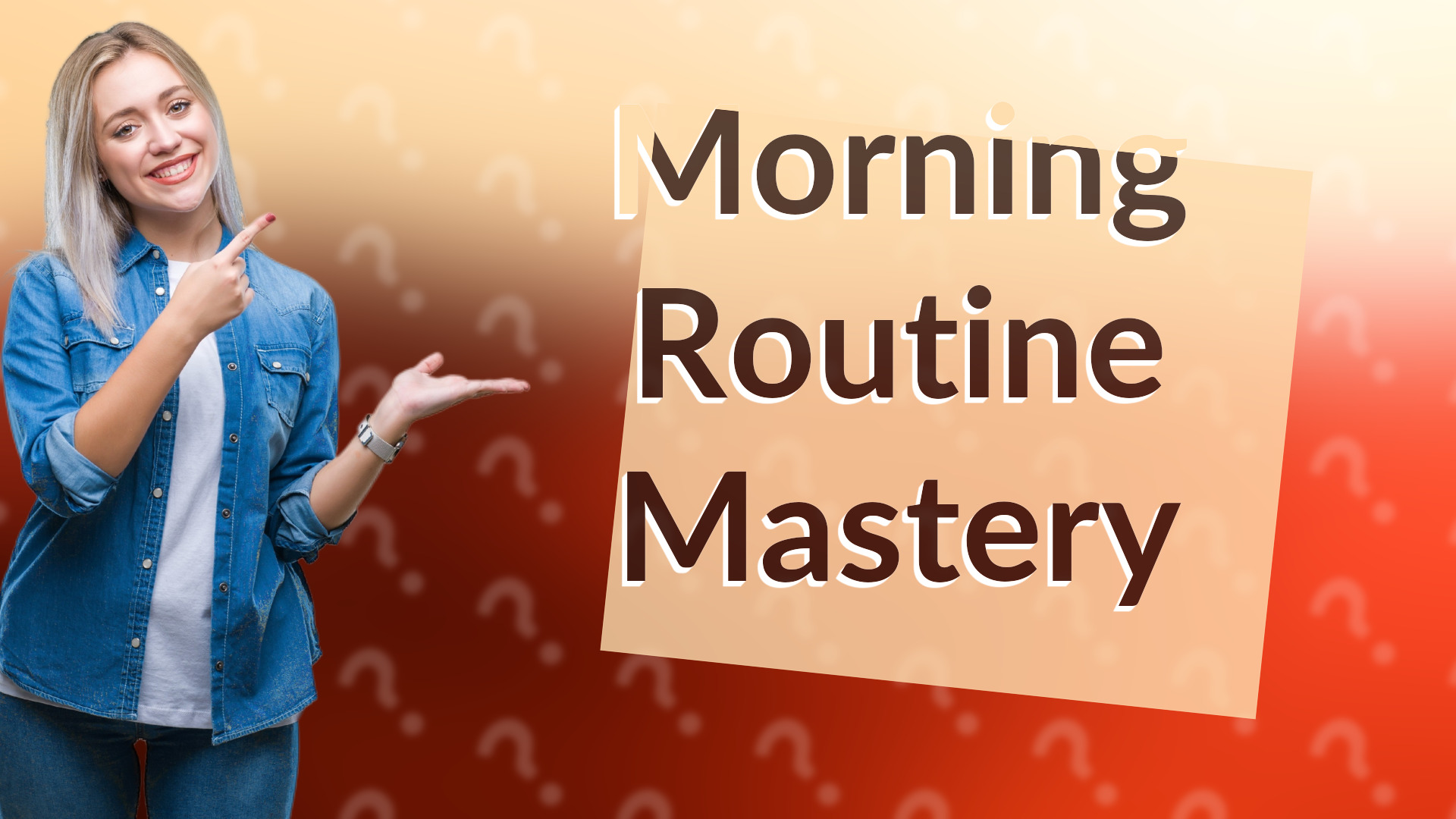 Morning Routine Mastery