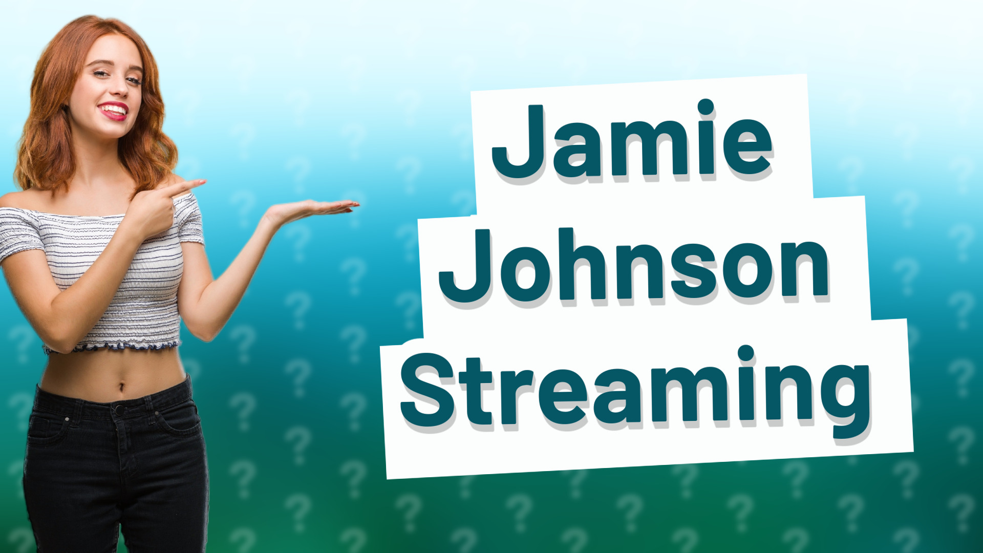 Jamie Johnson Streaming