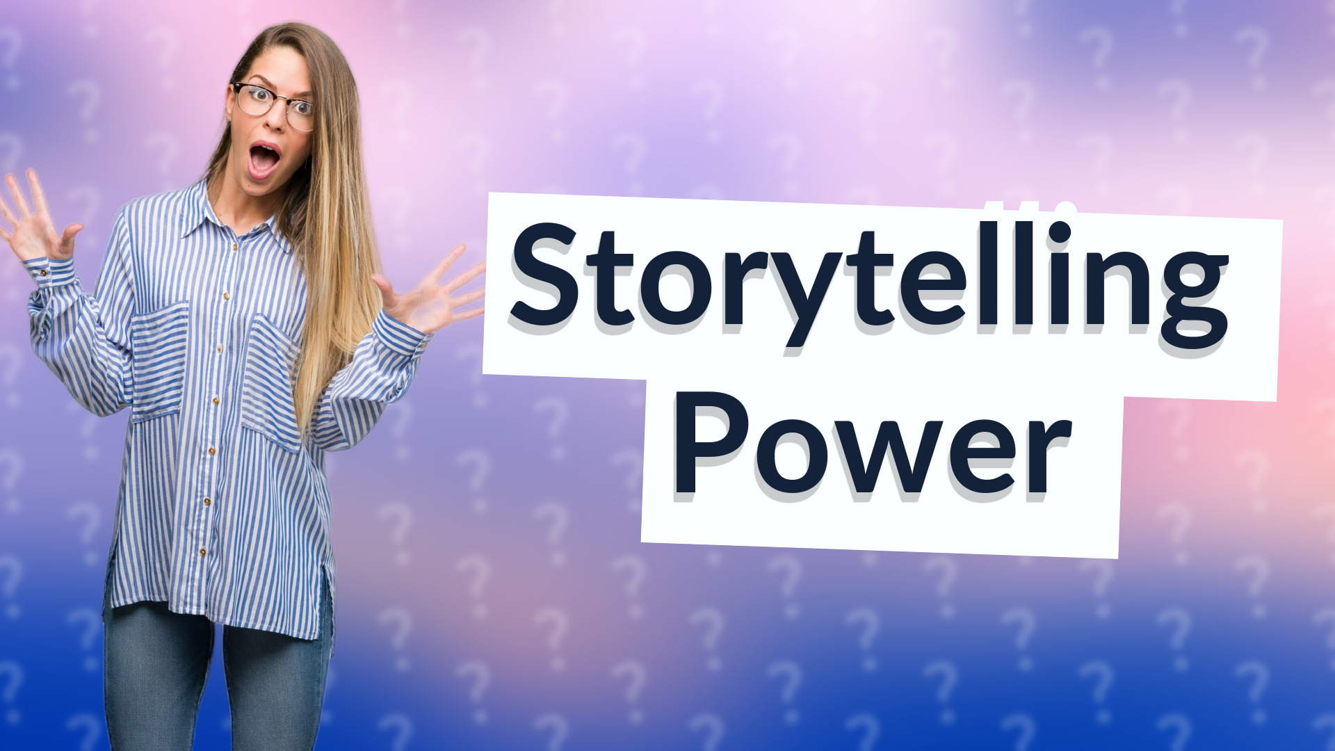 Storytelling Power