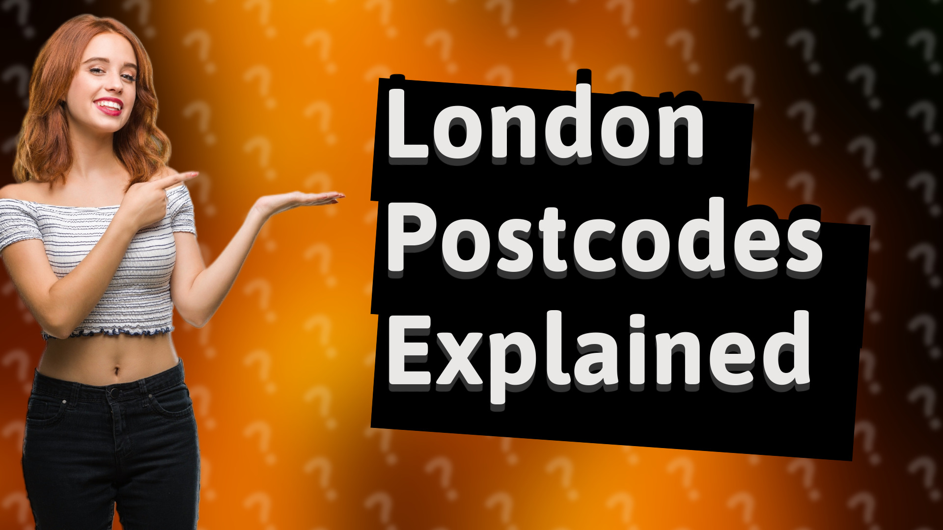 London Postcodes Explained