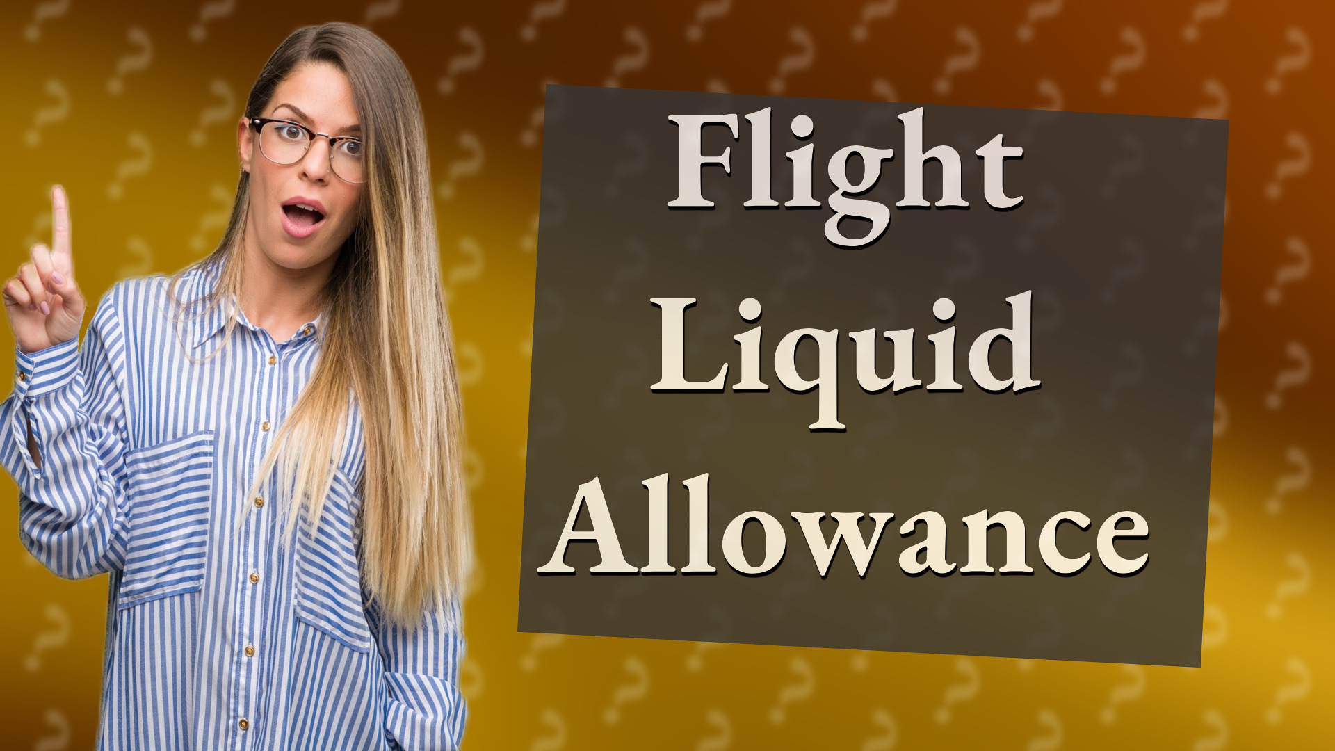 Flight Liquid Allowance