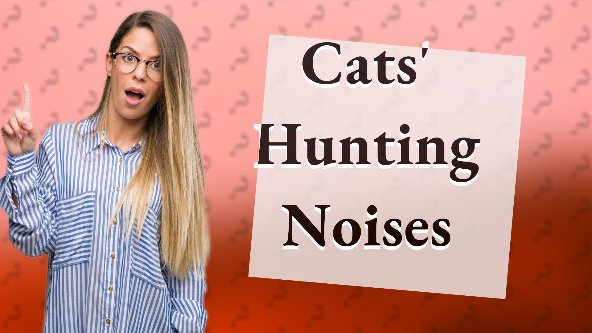Cats' Hunting Noises