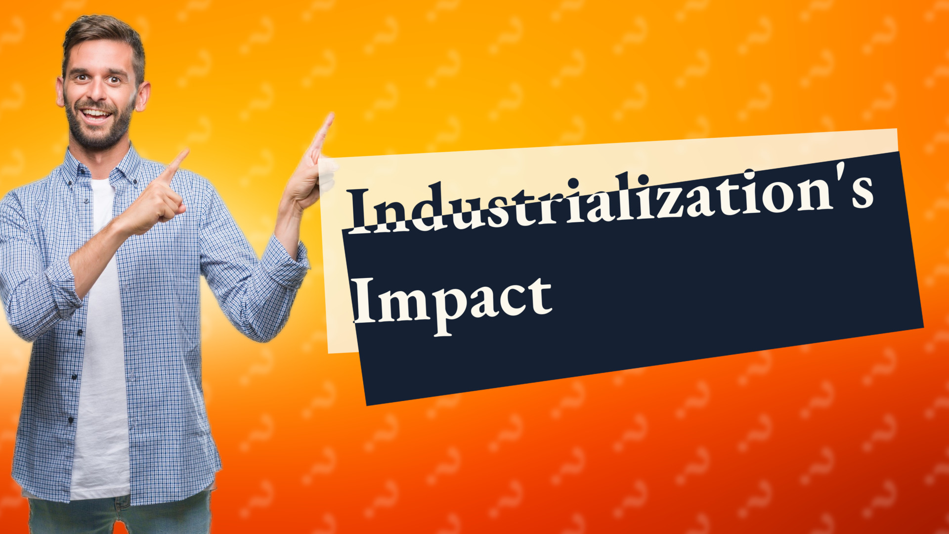Industrialization's Impact
