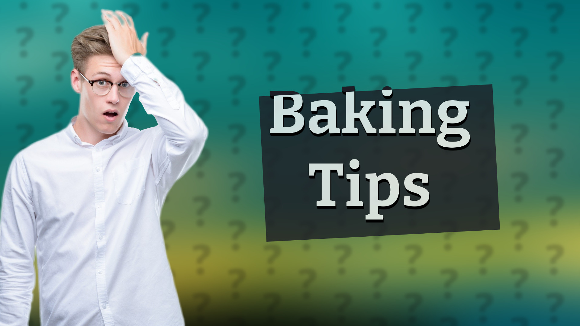 Baking Tips