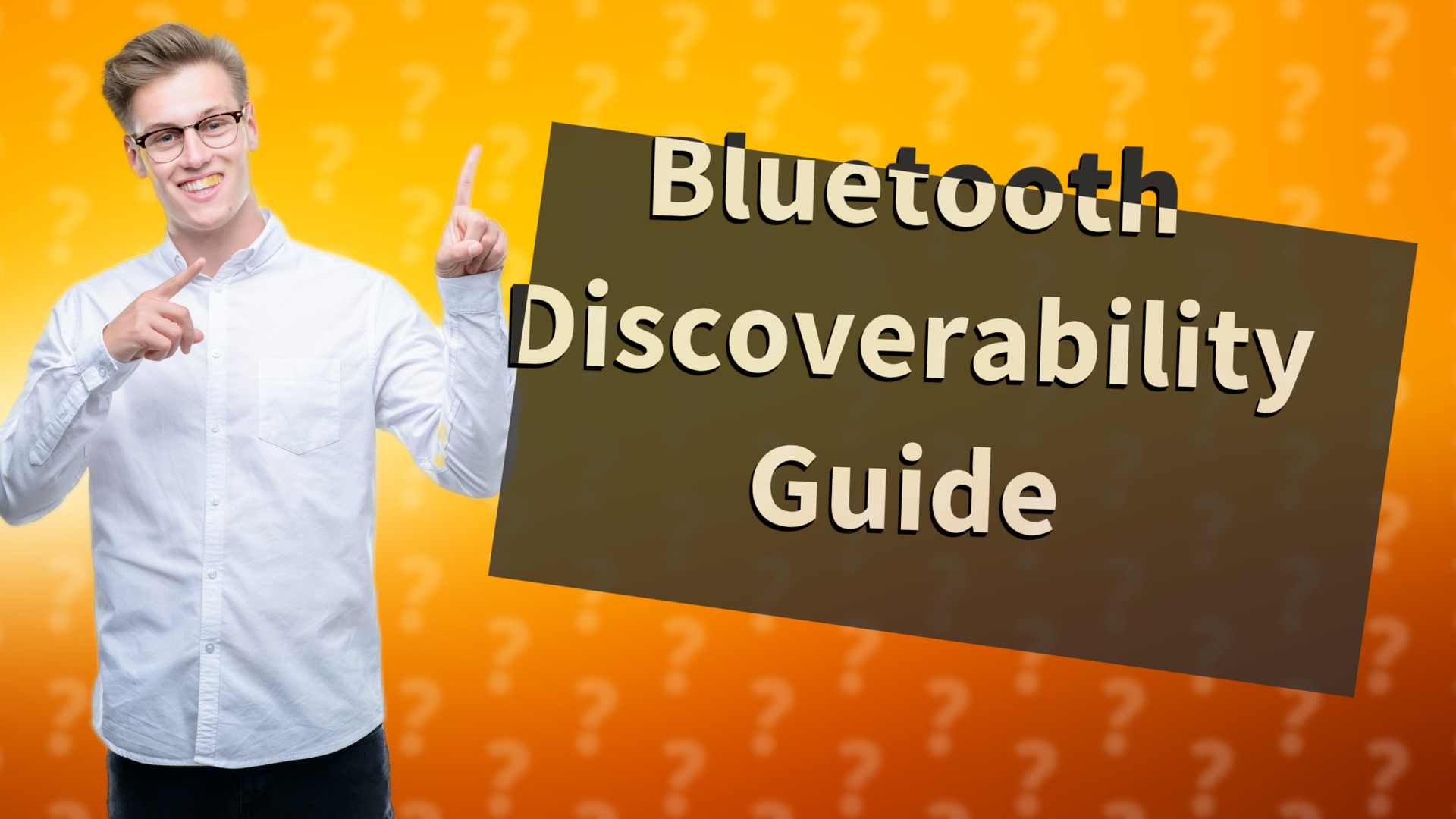 Bluetooth Discoverability Guide