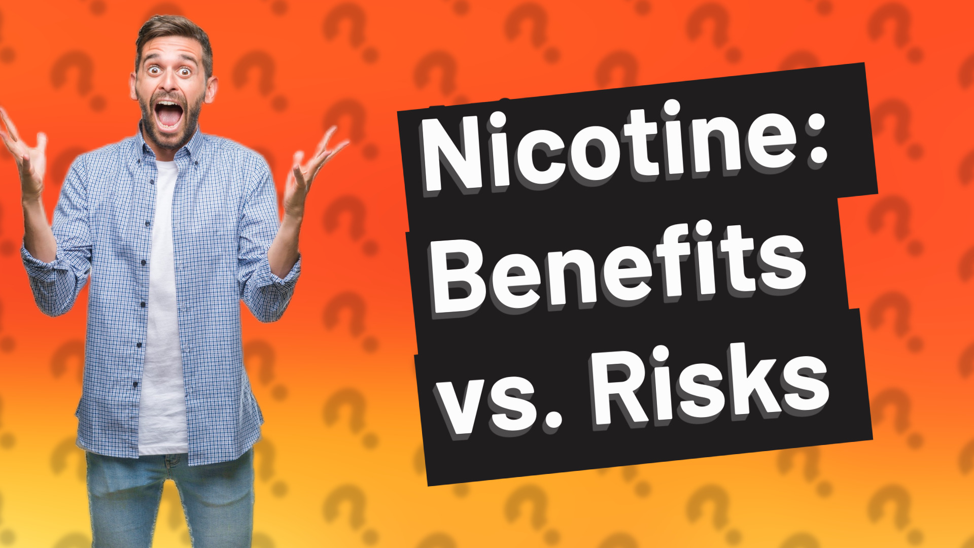 Nicotine: Benefits vs. Risks
