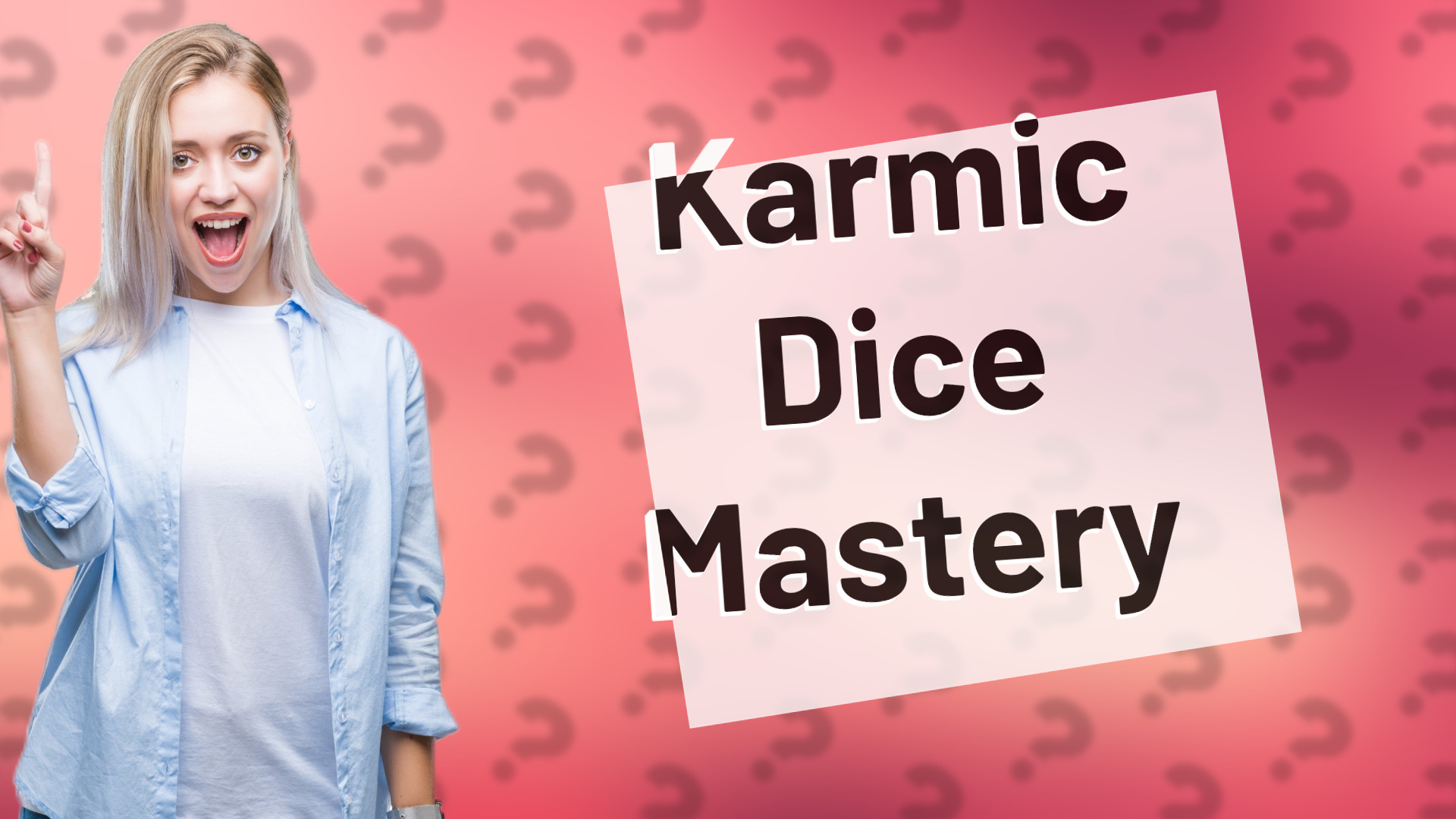 Karmic Dice Mastery