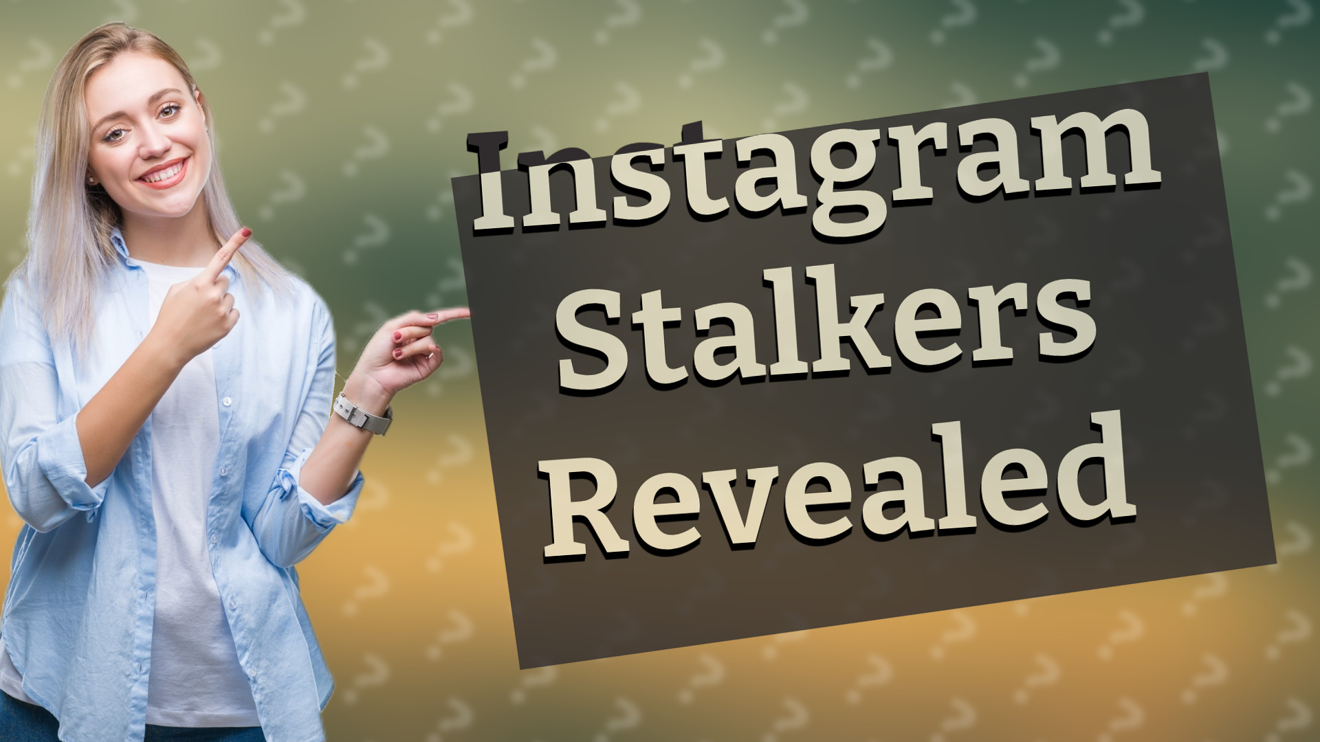 Instagram Stalkers Revealed