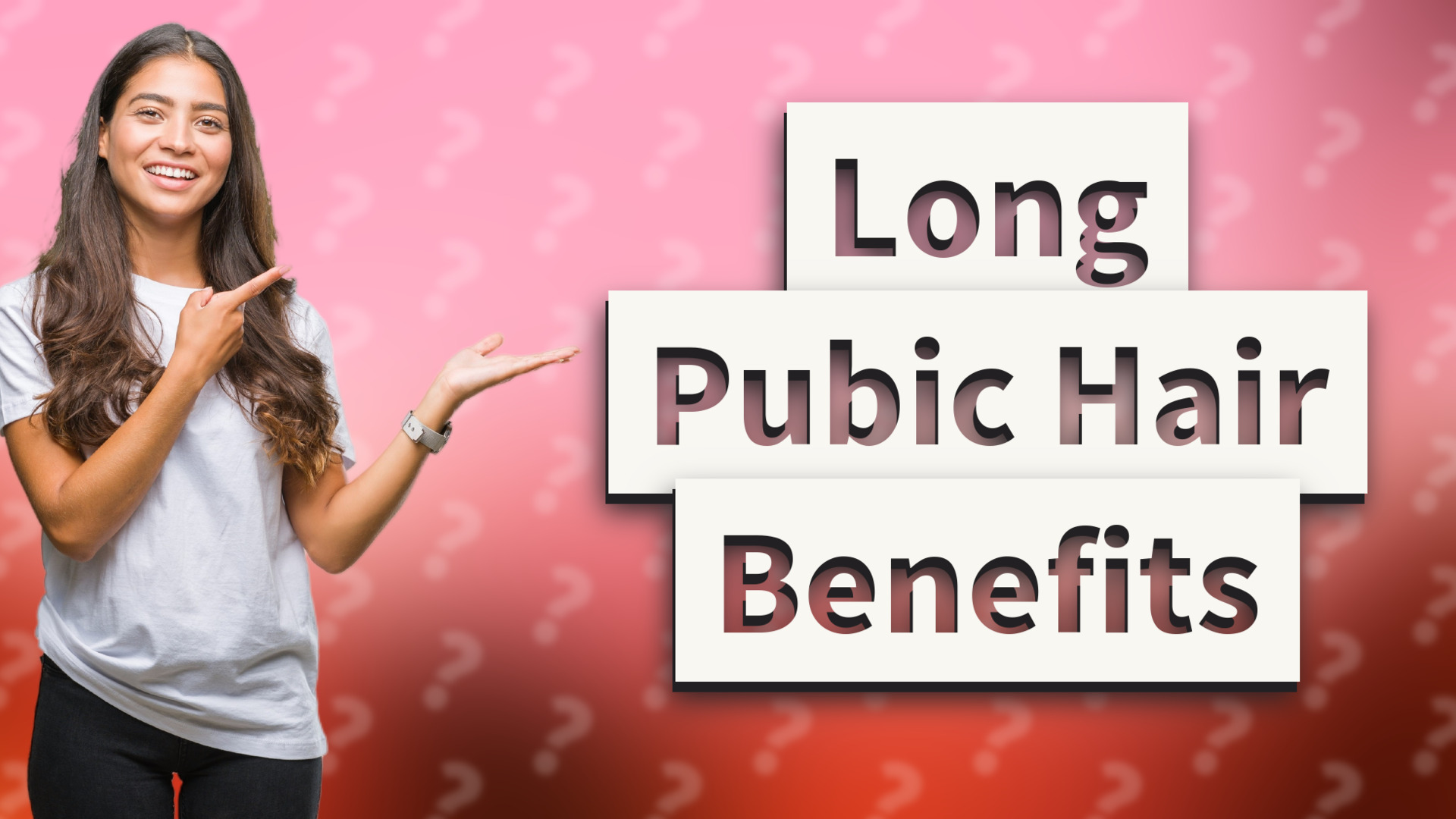 Long Pubic Hair Benefits
