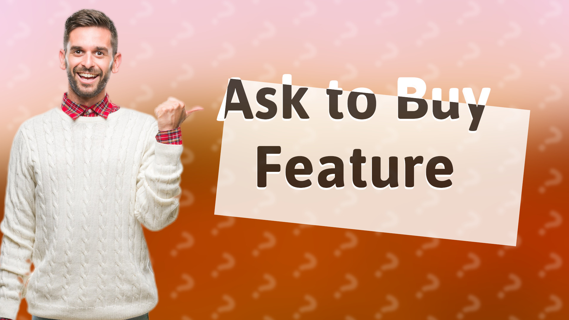Ask to Buy Feature