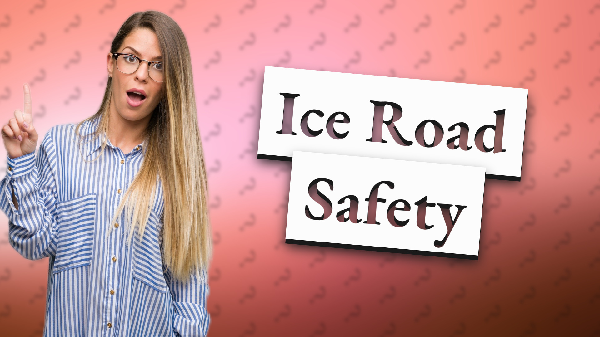 Ice Road Safety