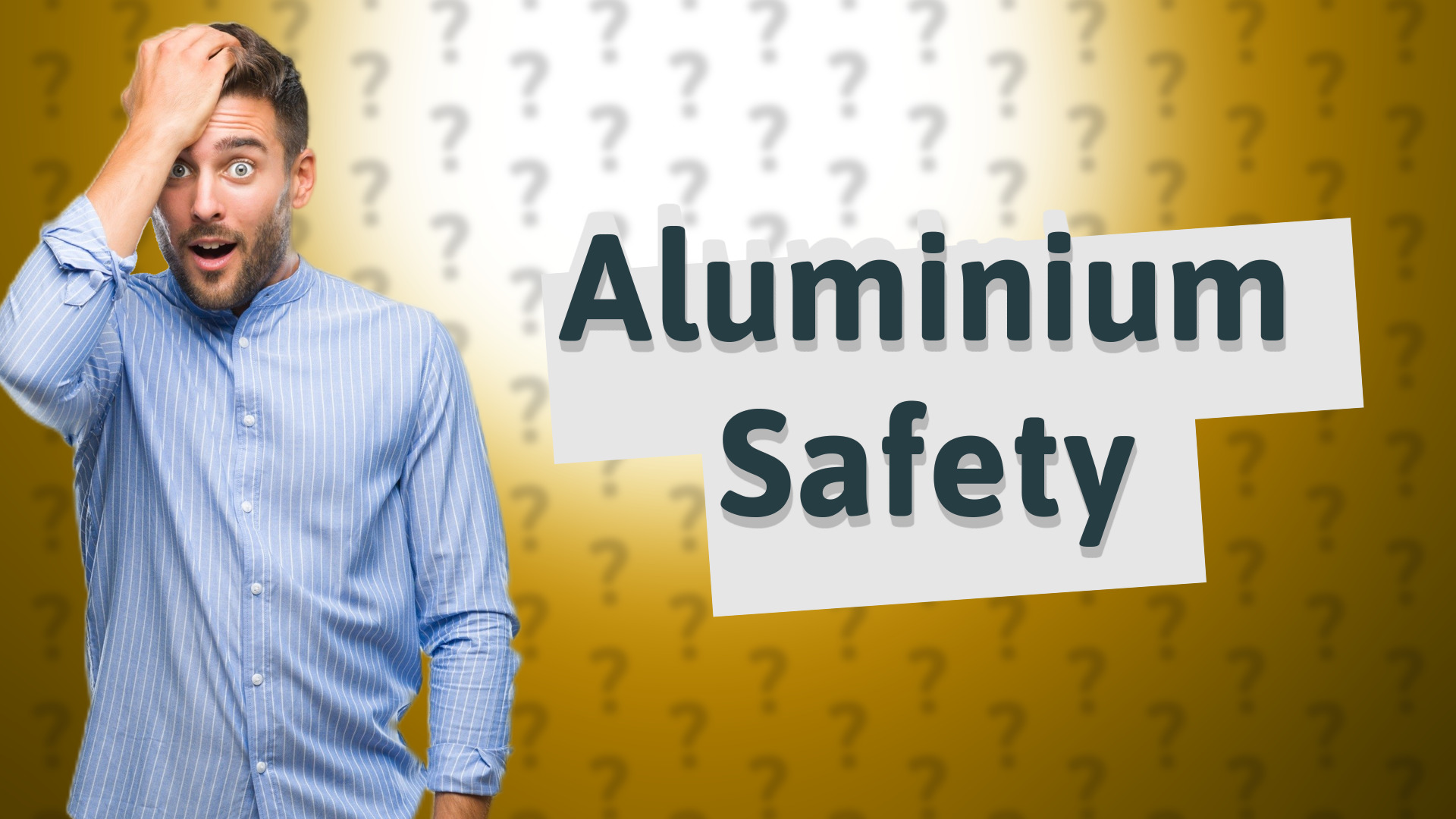 Aluminium Safety