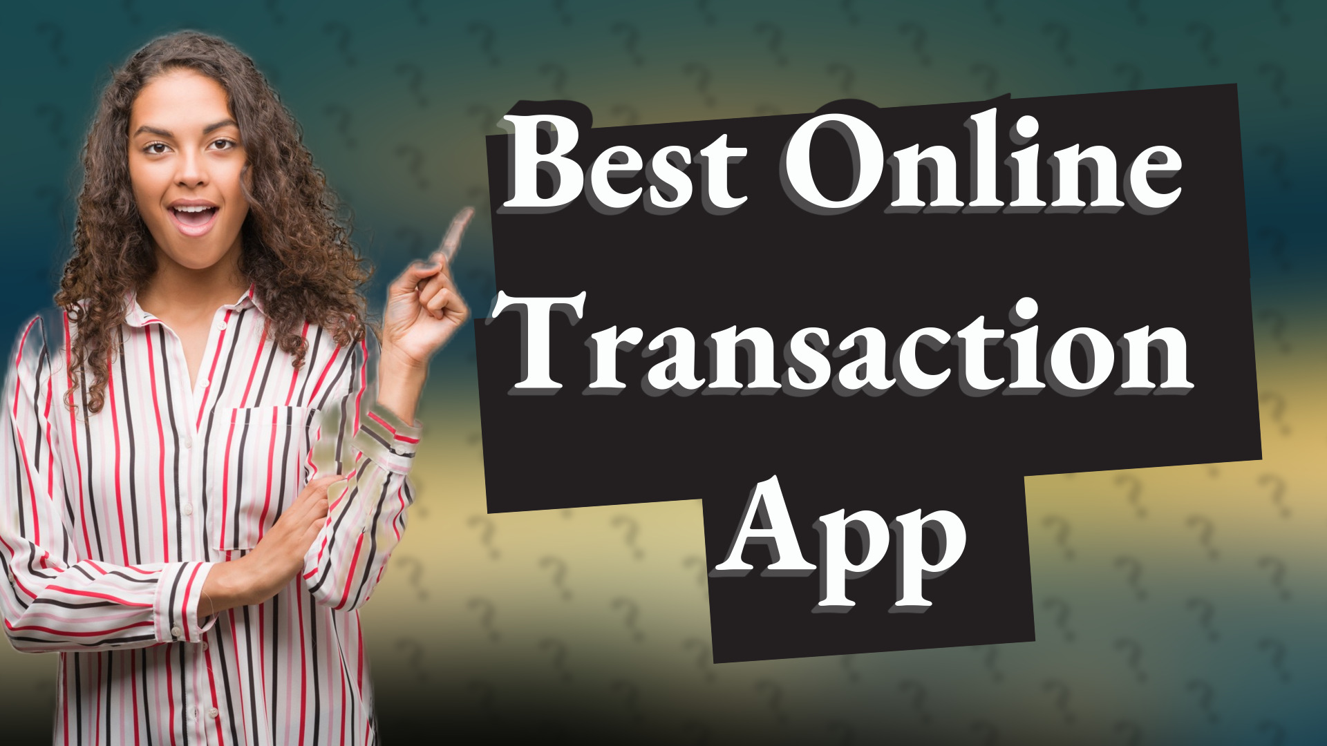 Best Online Transaction App