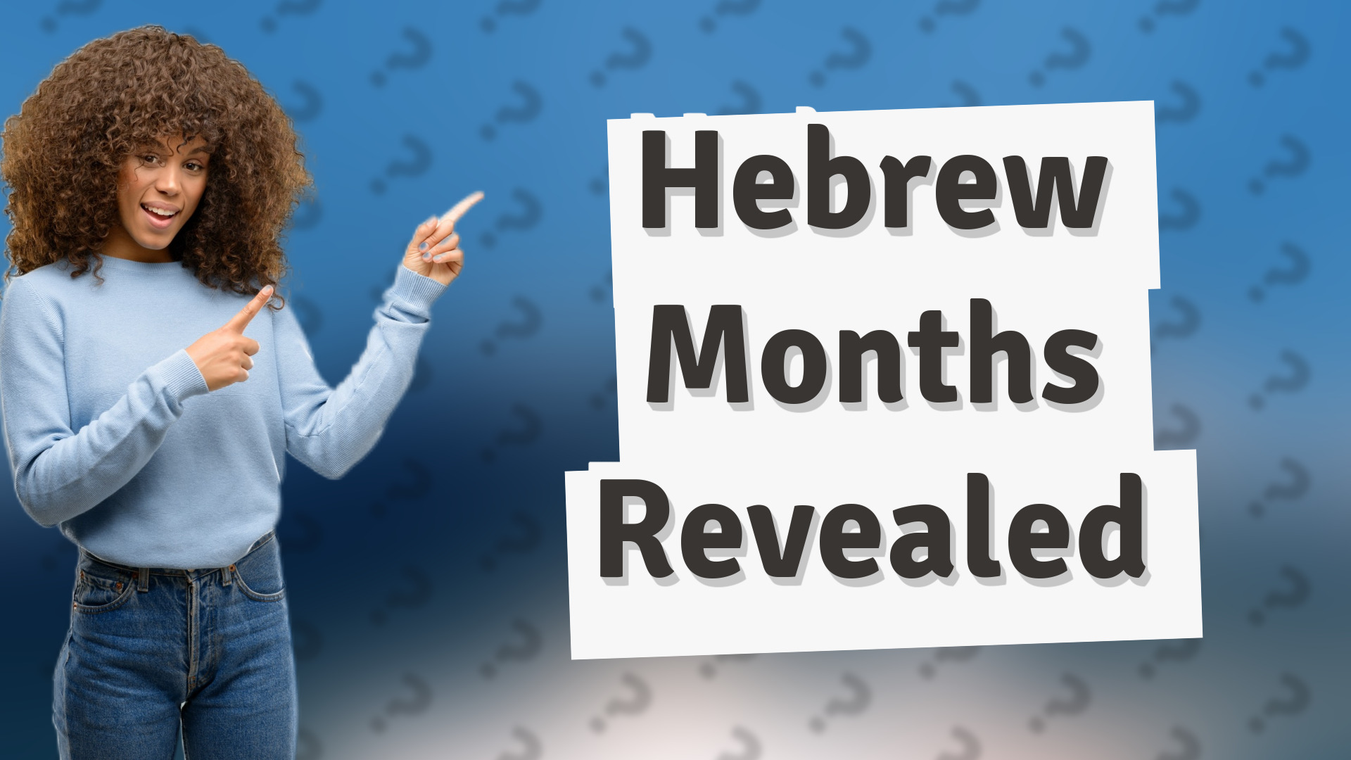 Hebrew Months Revealed