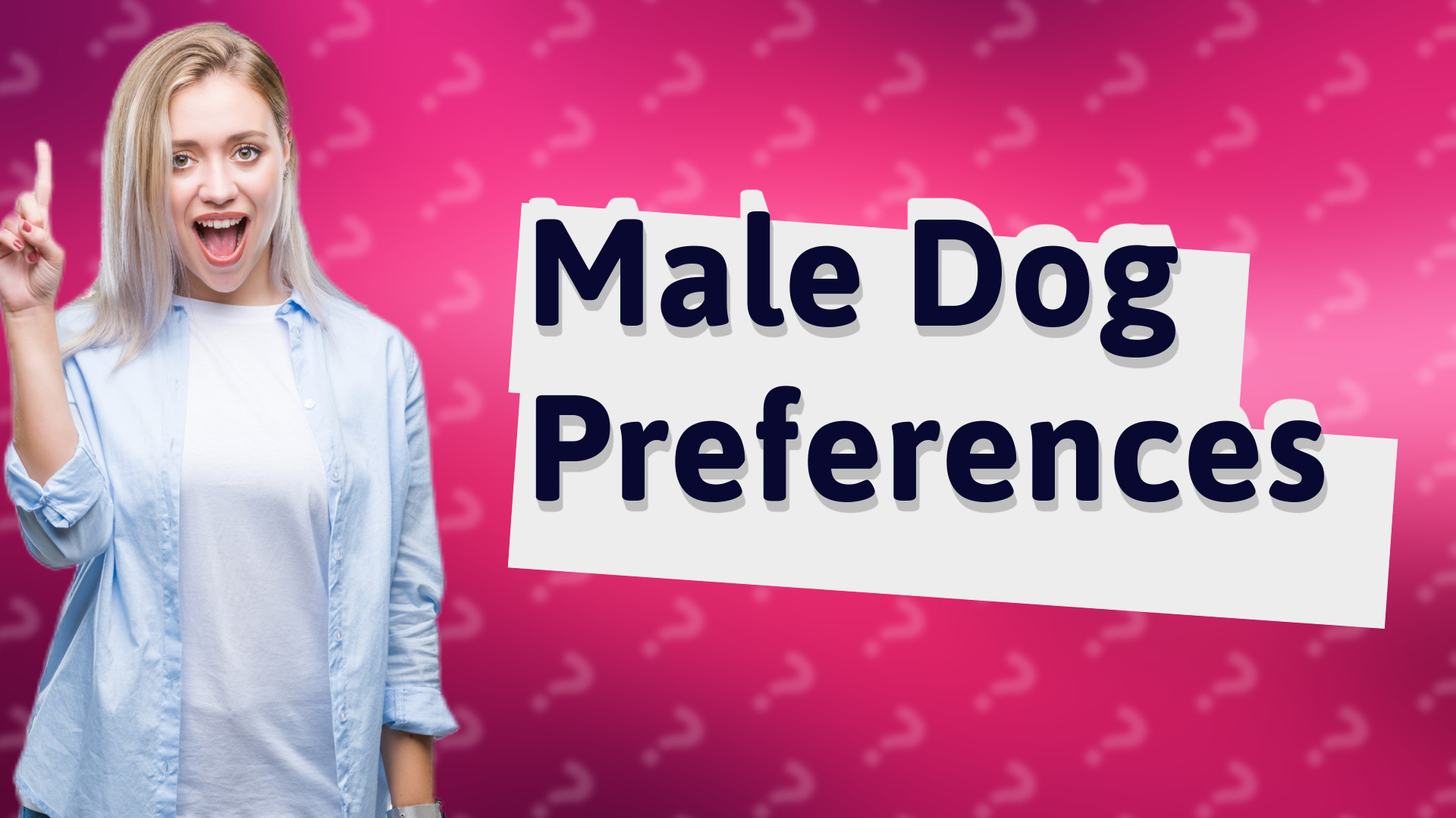 Male Dog Preferences