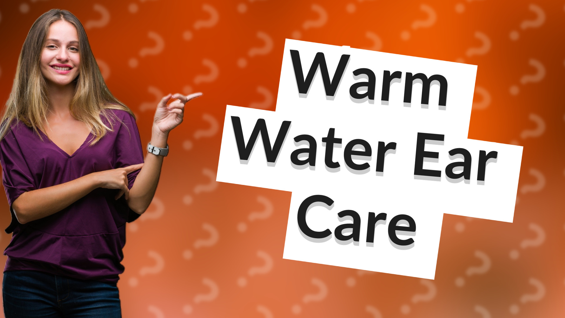 Warm Water Ear Care
