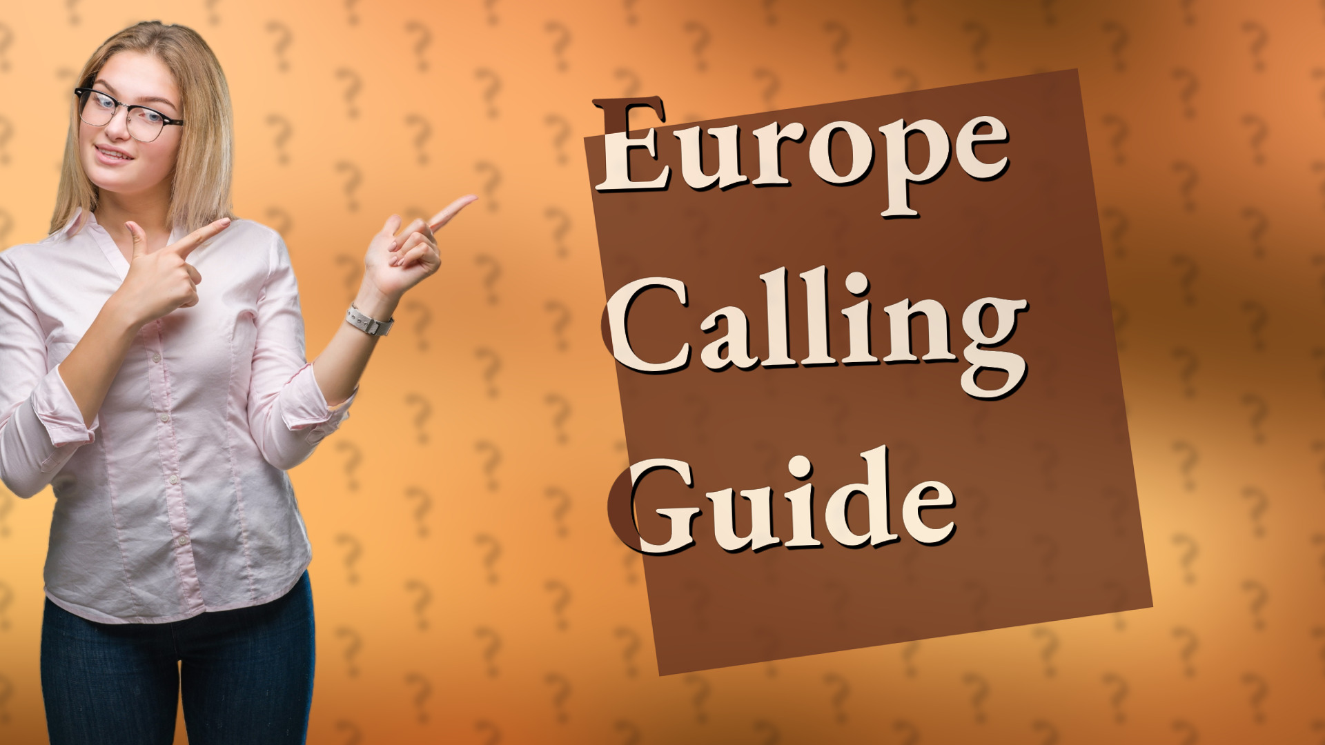 Europe Calling Guide