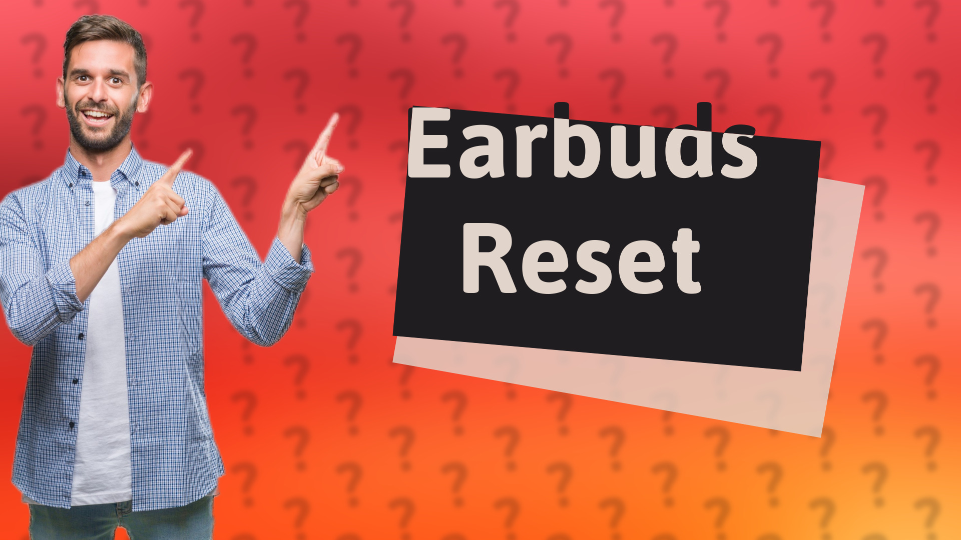 Earbuds Reset
