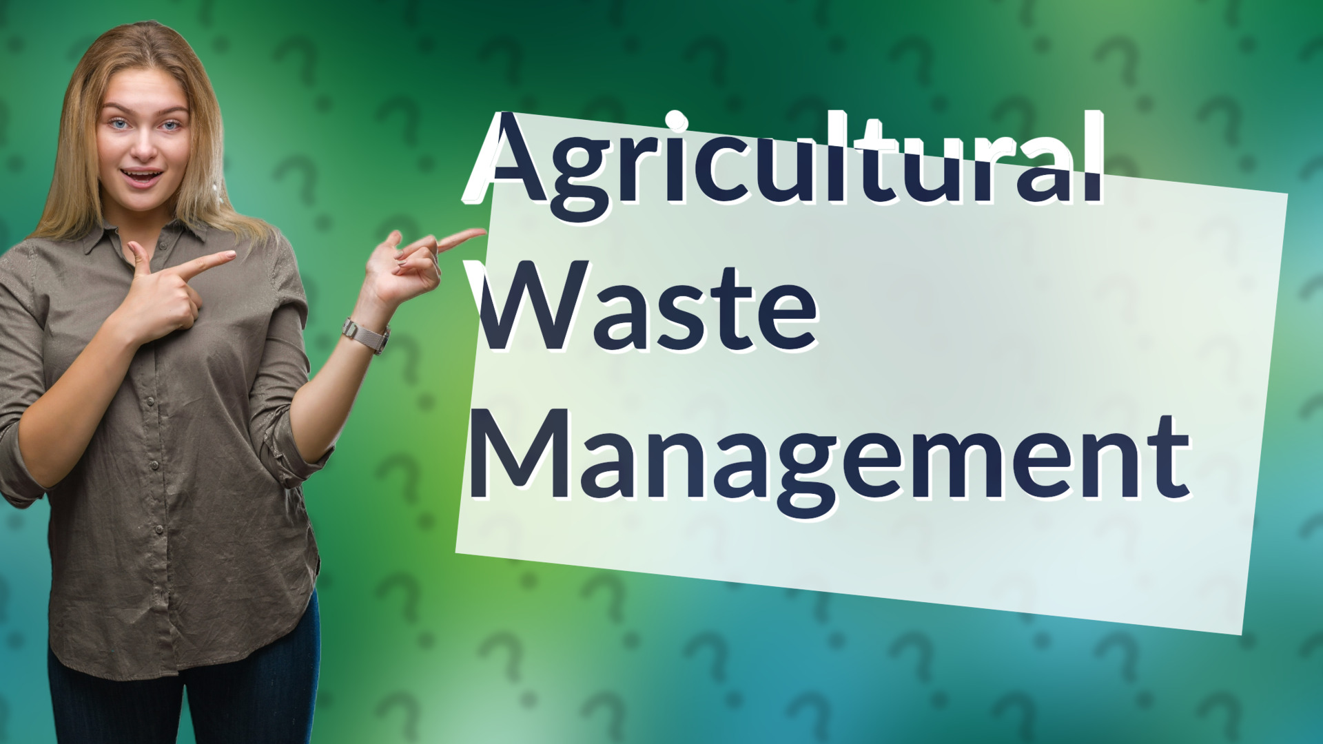 Agricultural Waste Management