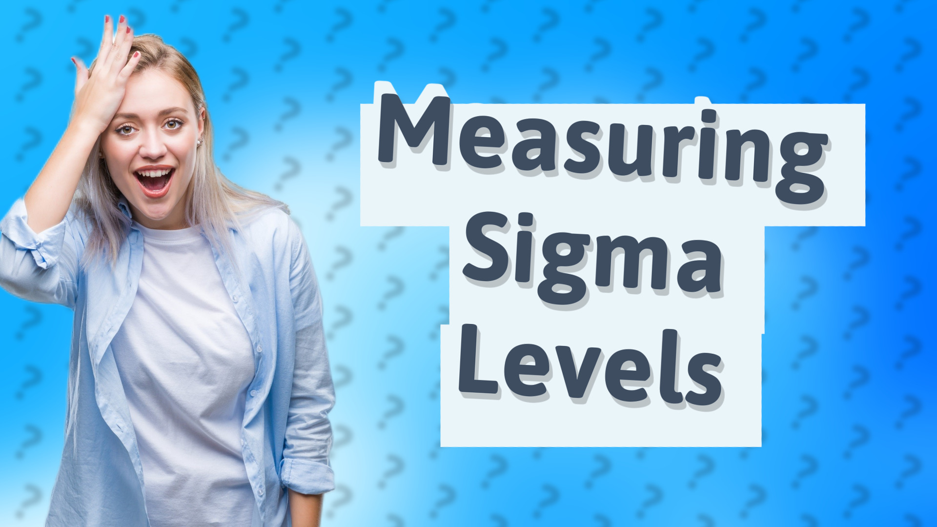 Measuring Sigma Levels