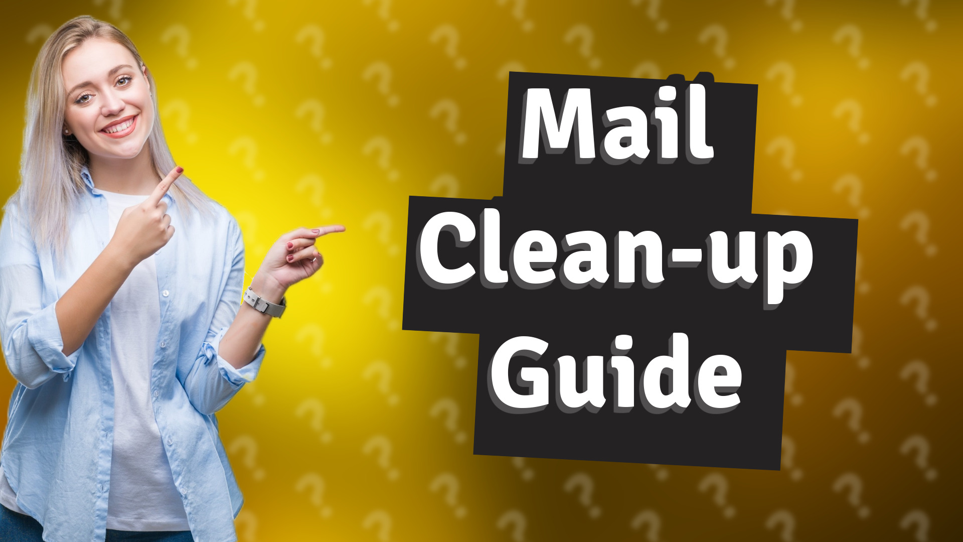 Mail Clean-up Guide