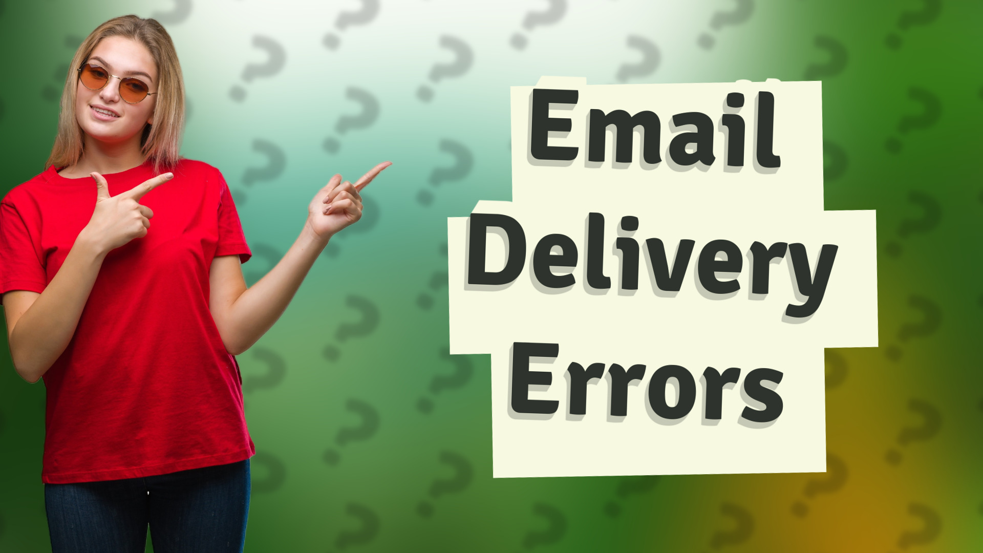 Email Delivery Errors