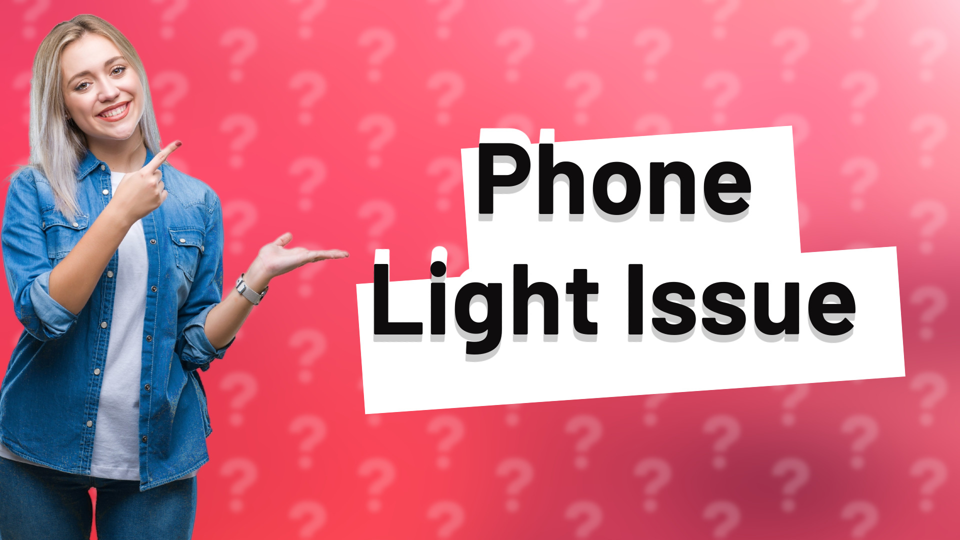 Phone Light Issue