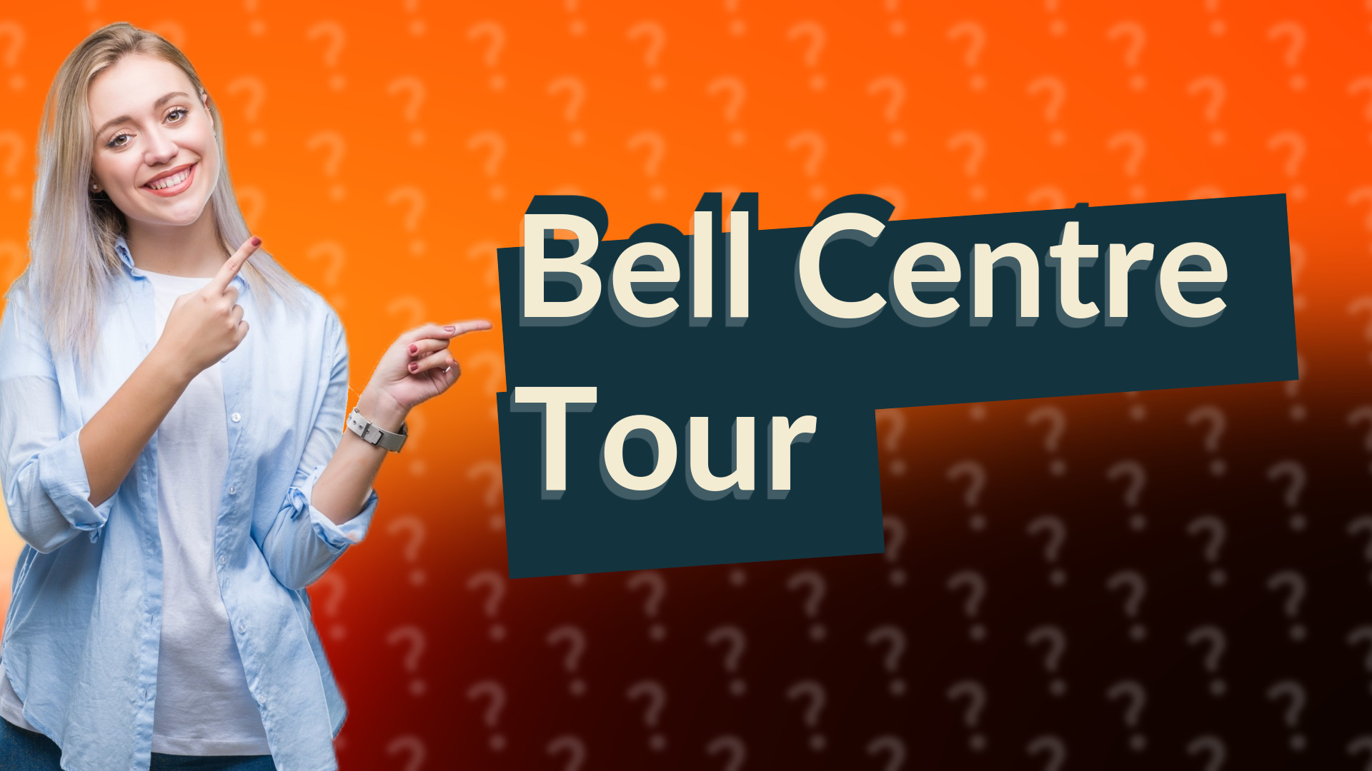 Bell Centre Tour