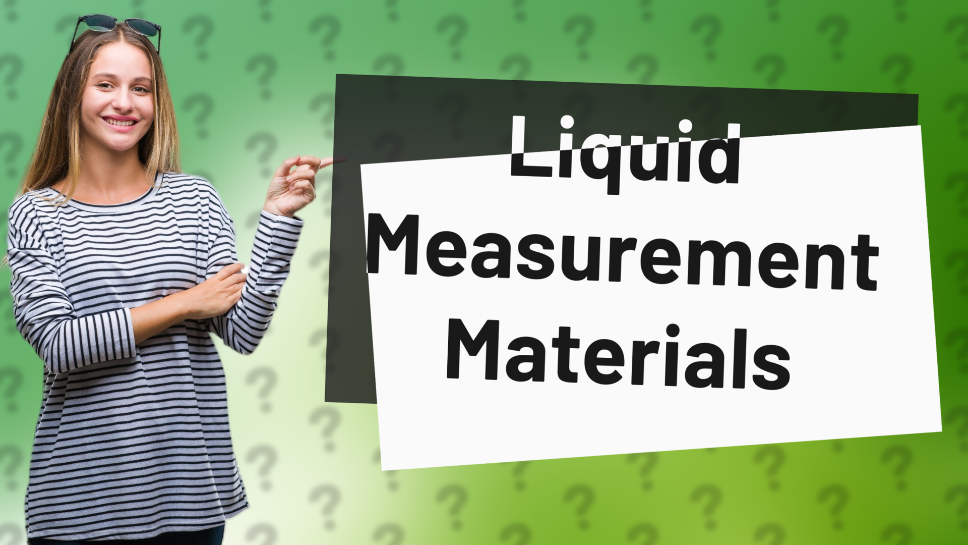 Liquid Measurement Materials