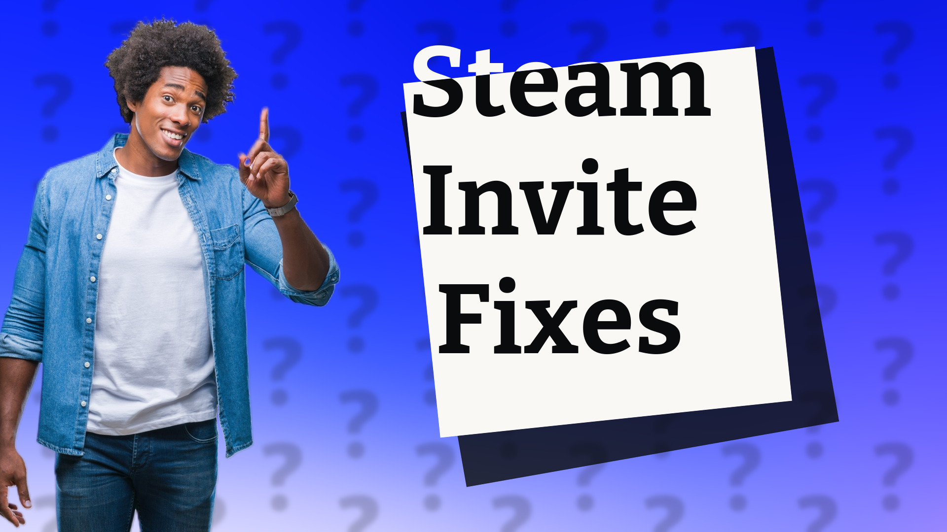Steam Invite Fixes