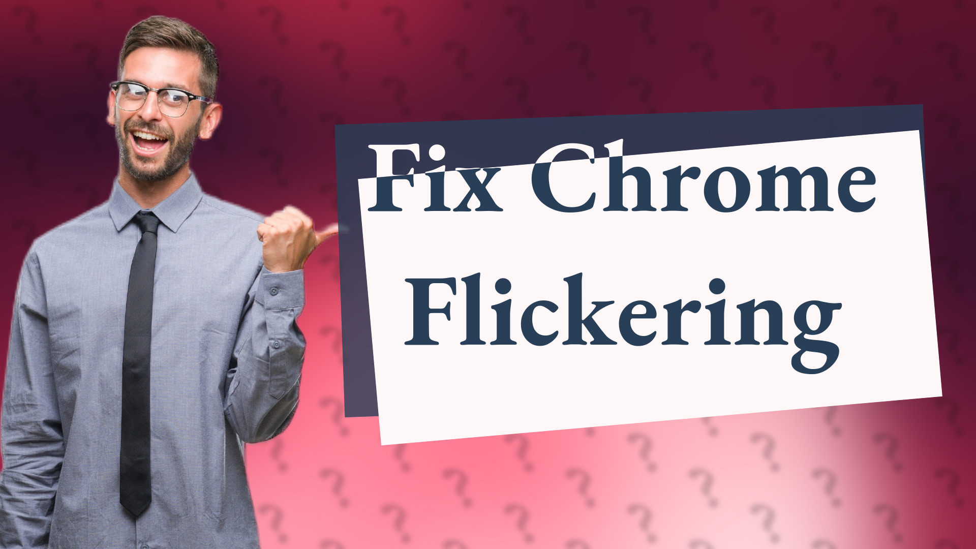 Fix Chrome Flickering