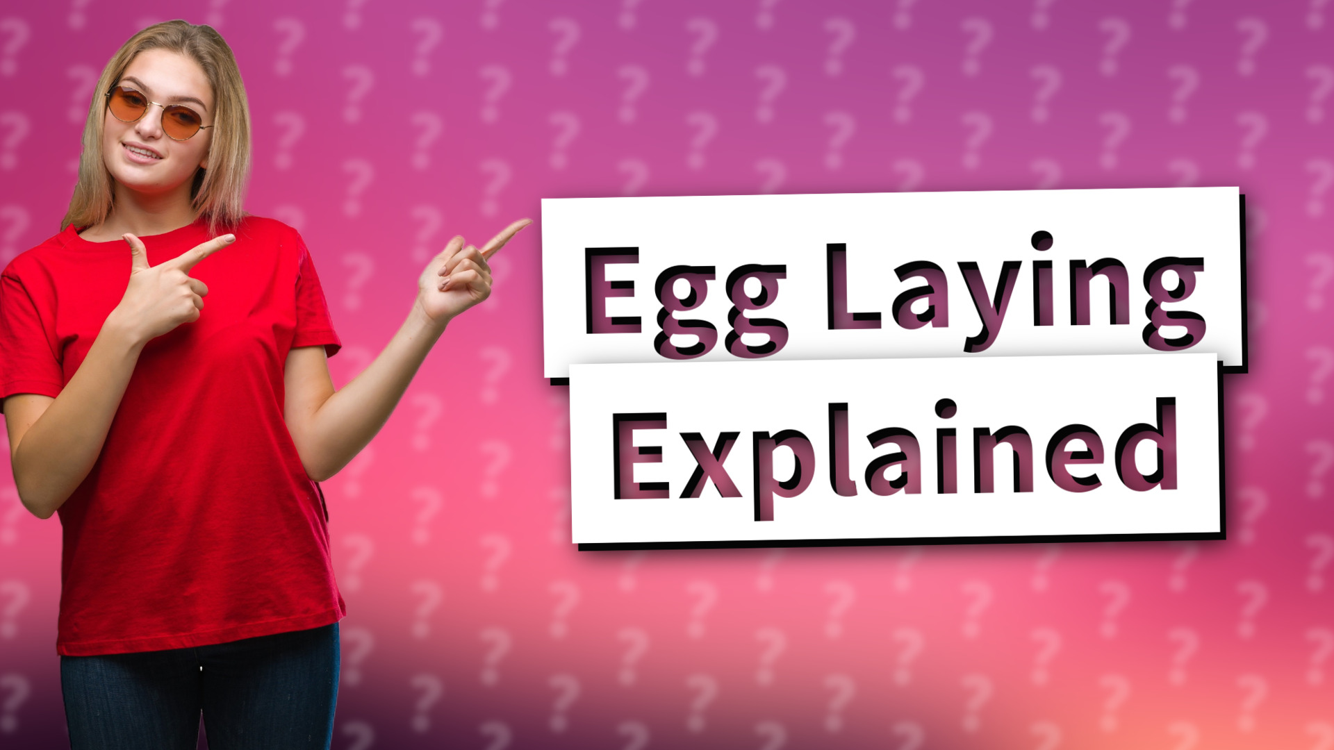 Egg Laying Explained