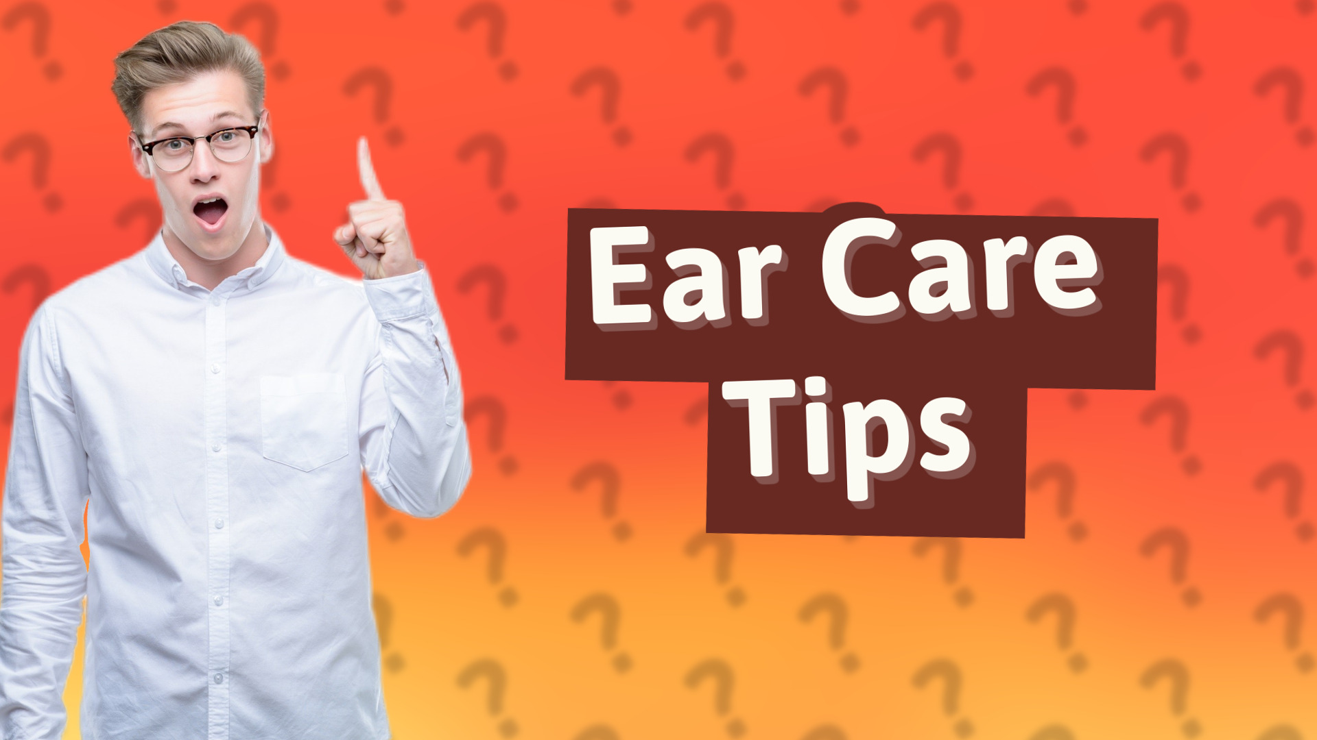 Ear Care Tips