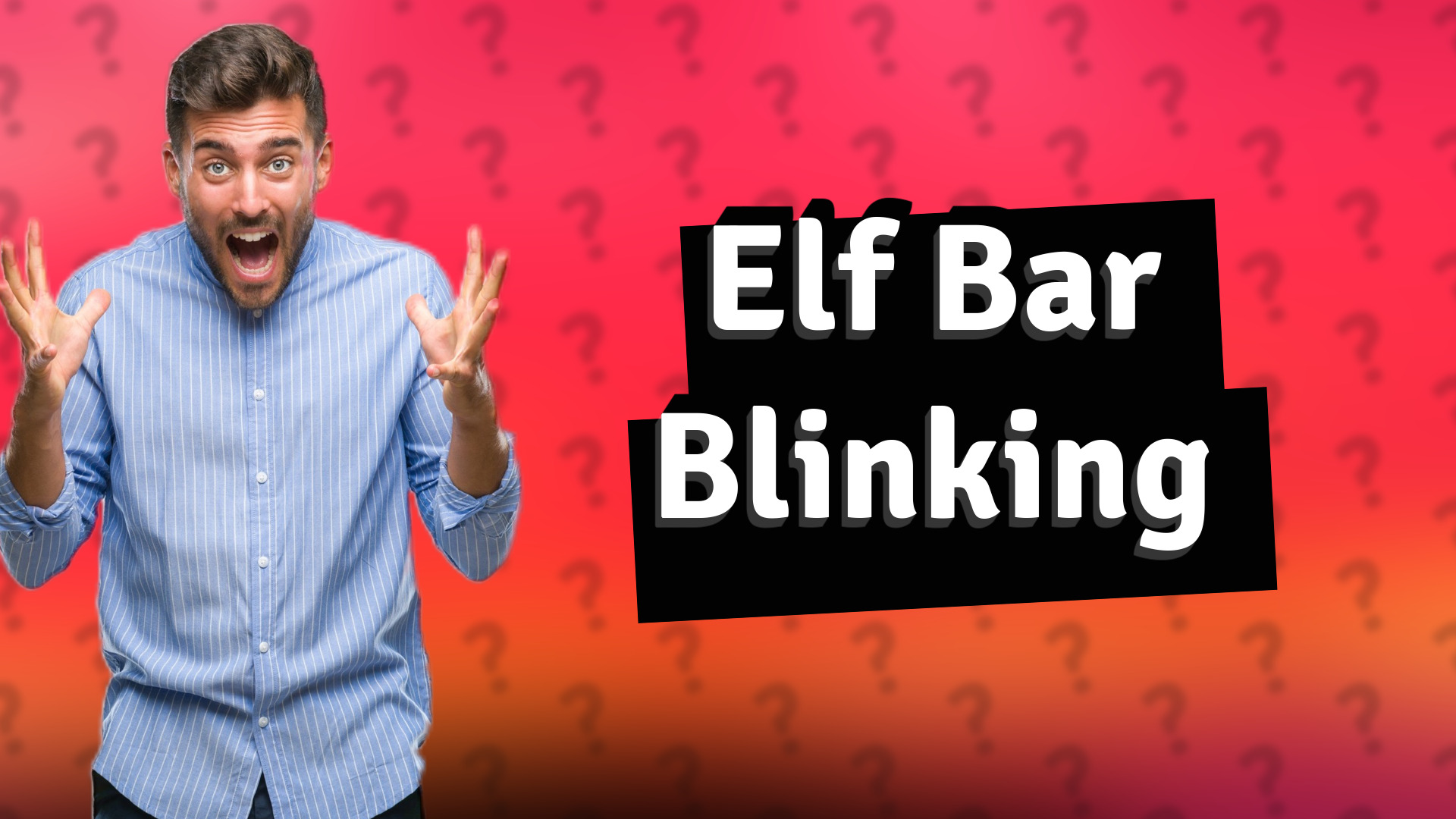 Elf Bar Blinking