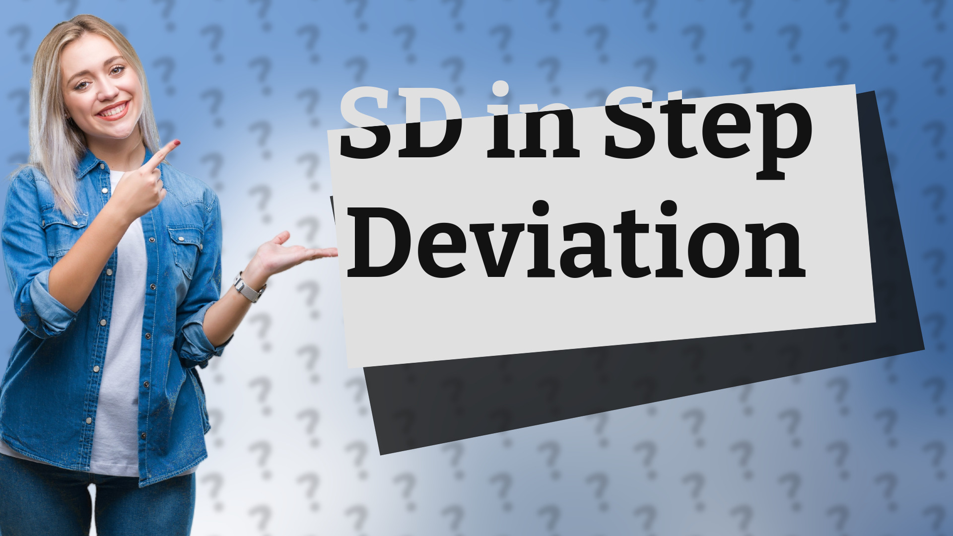 SD in Step Deviation