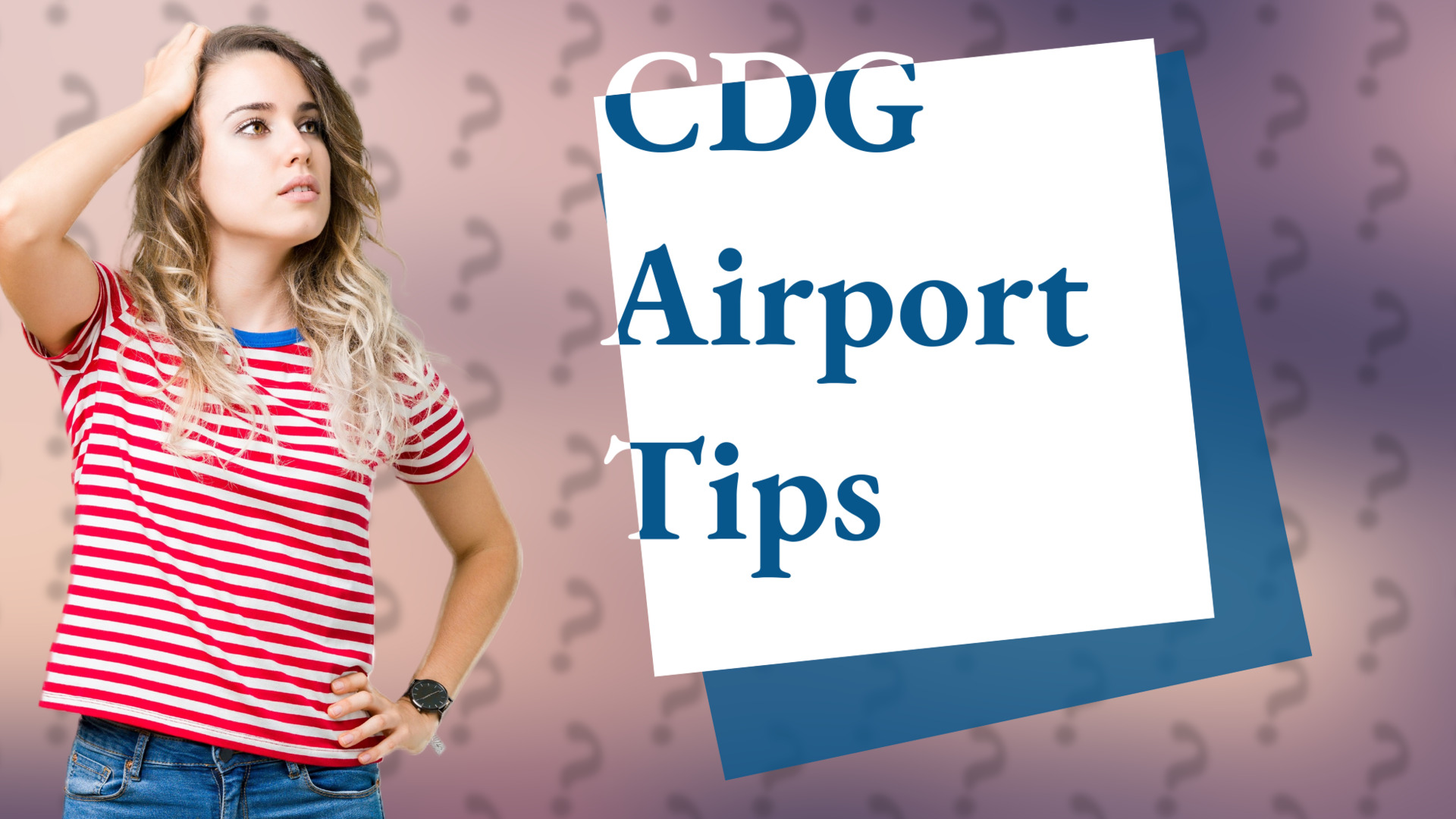CDG Airport Tips