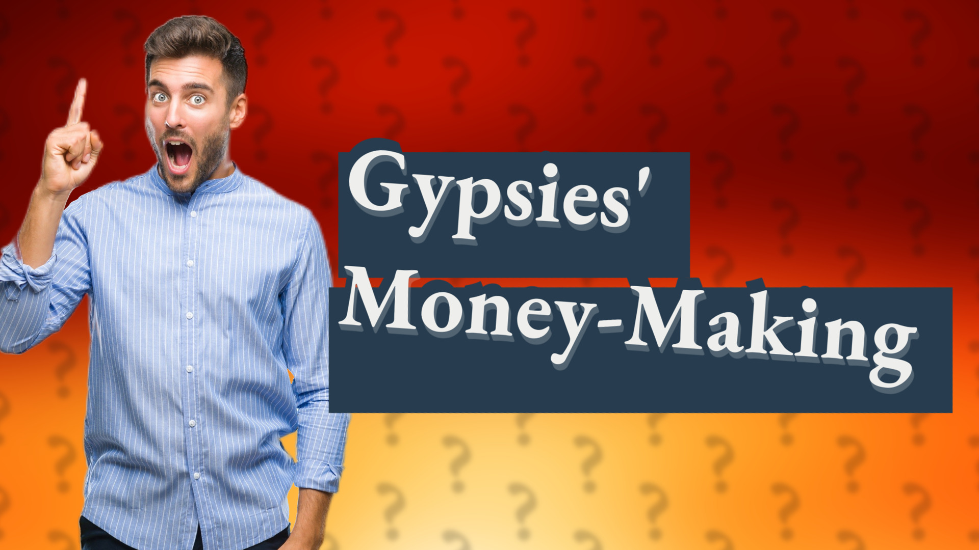 Gypsies' Money-Making