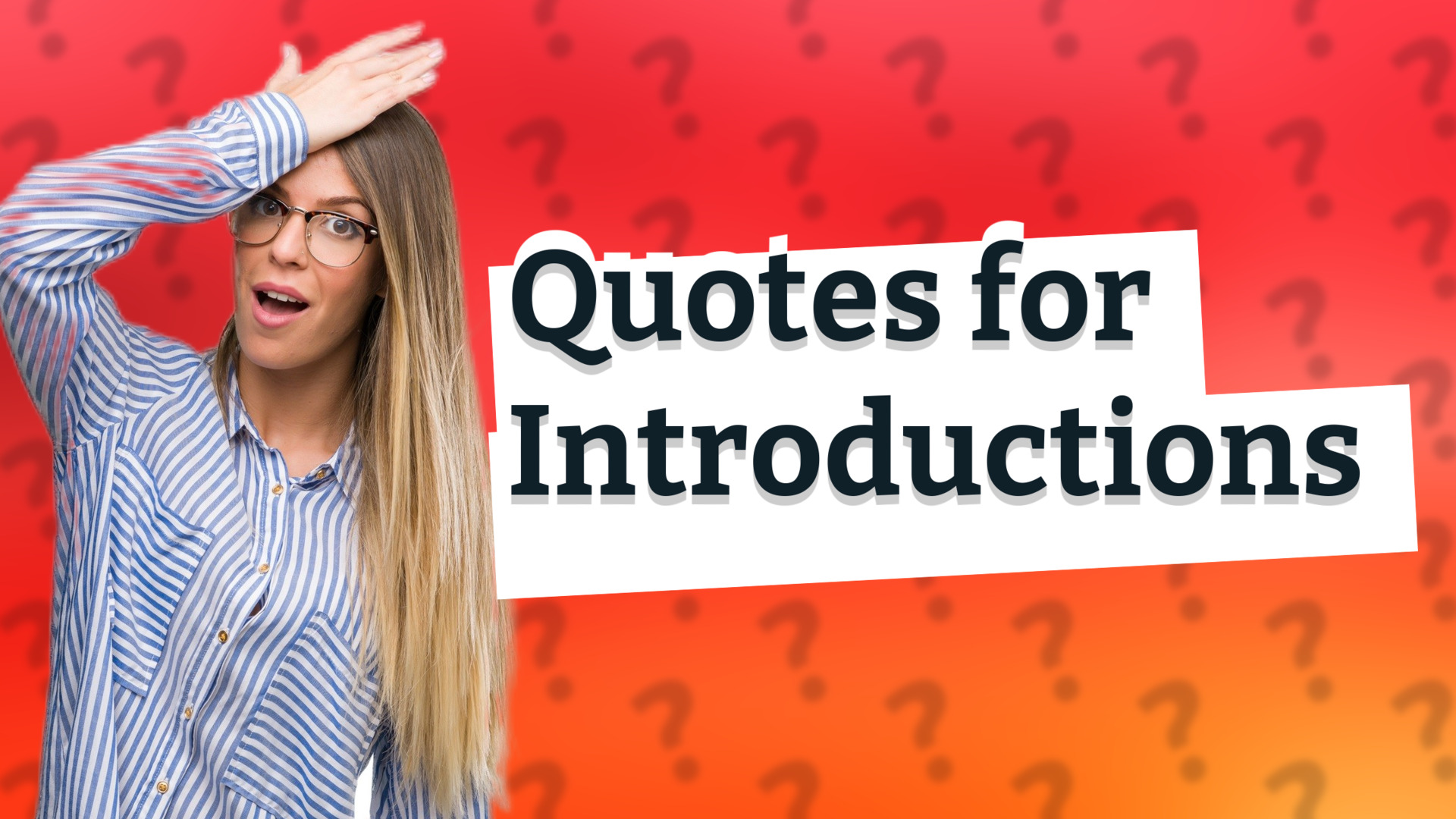 Quotes for Introductions