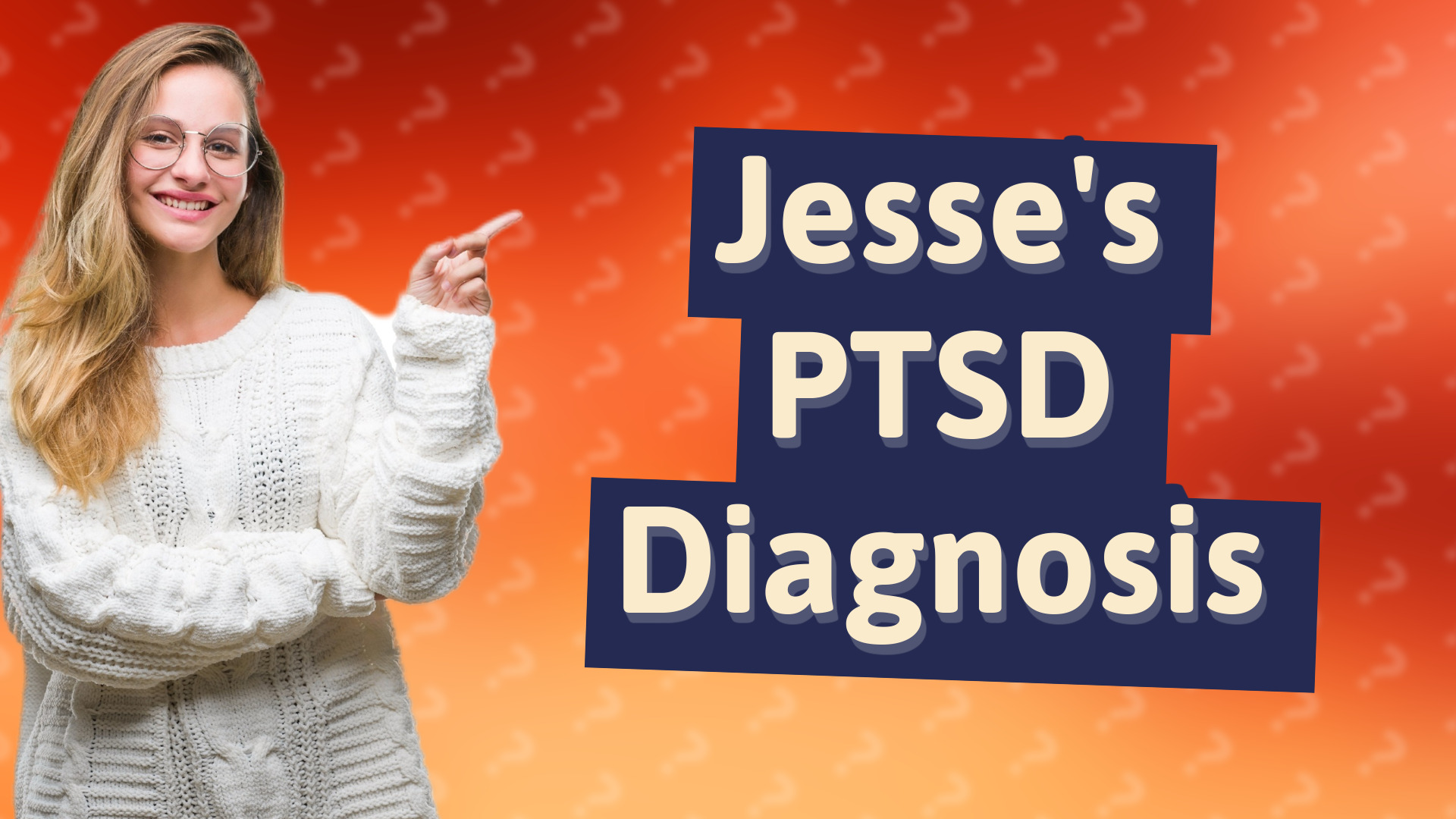 Jesse's PTSD Diagnosis