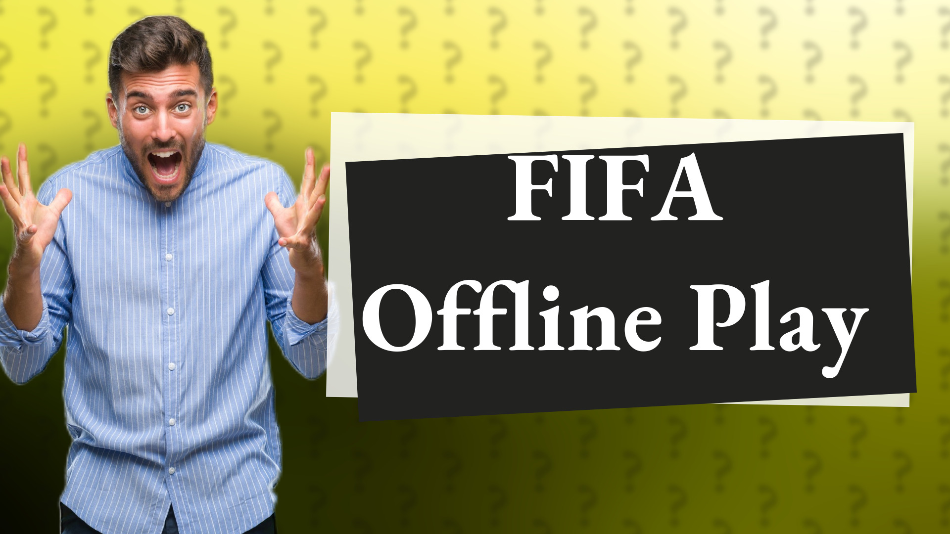 FIFA Offline Play