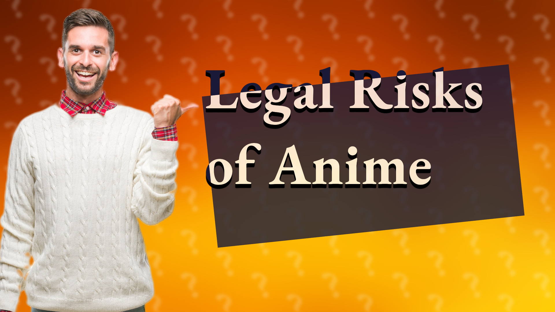 Legal Risks of Anime