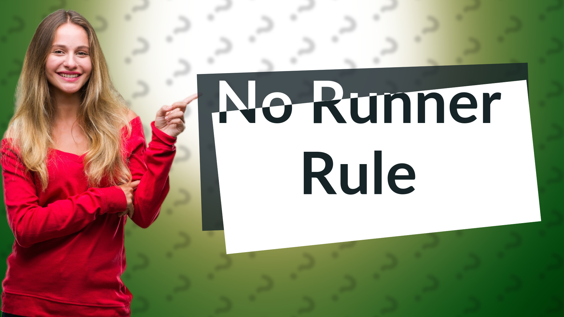 No Runner Rule