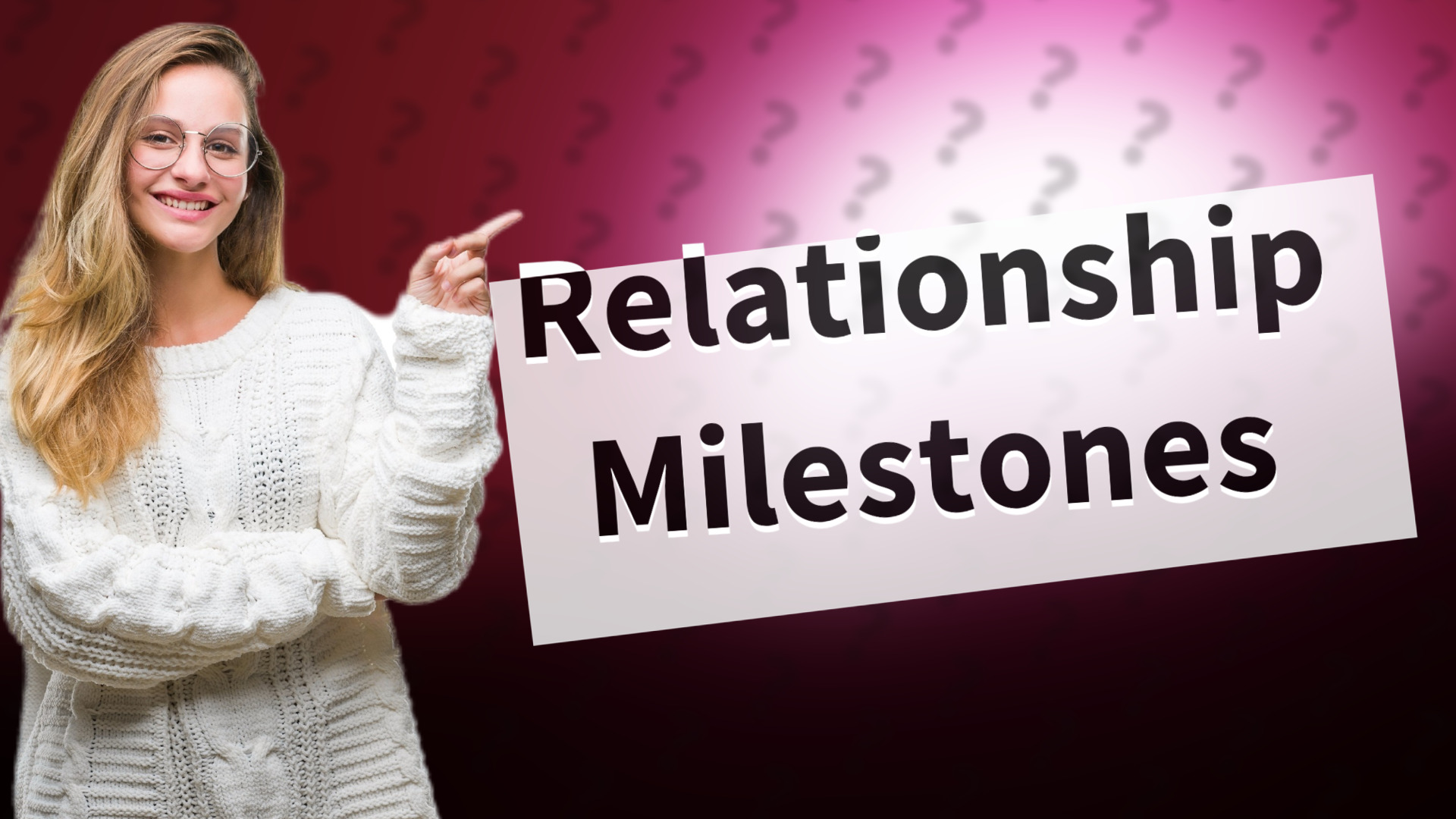 Relationship Milestones