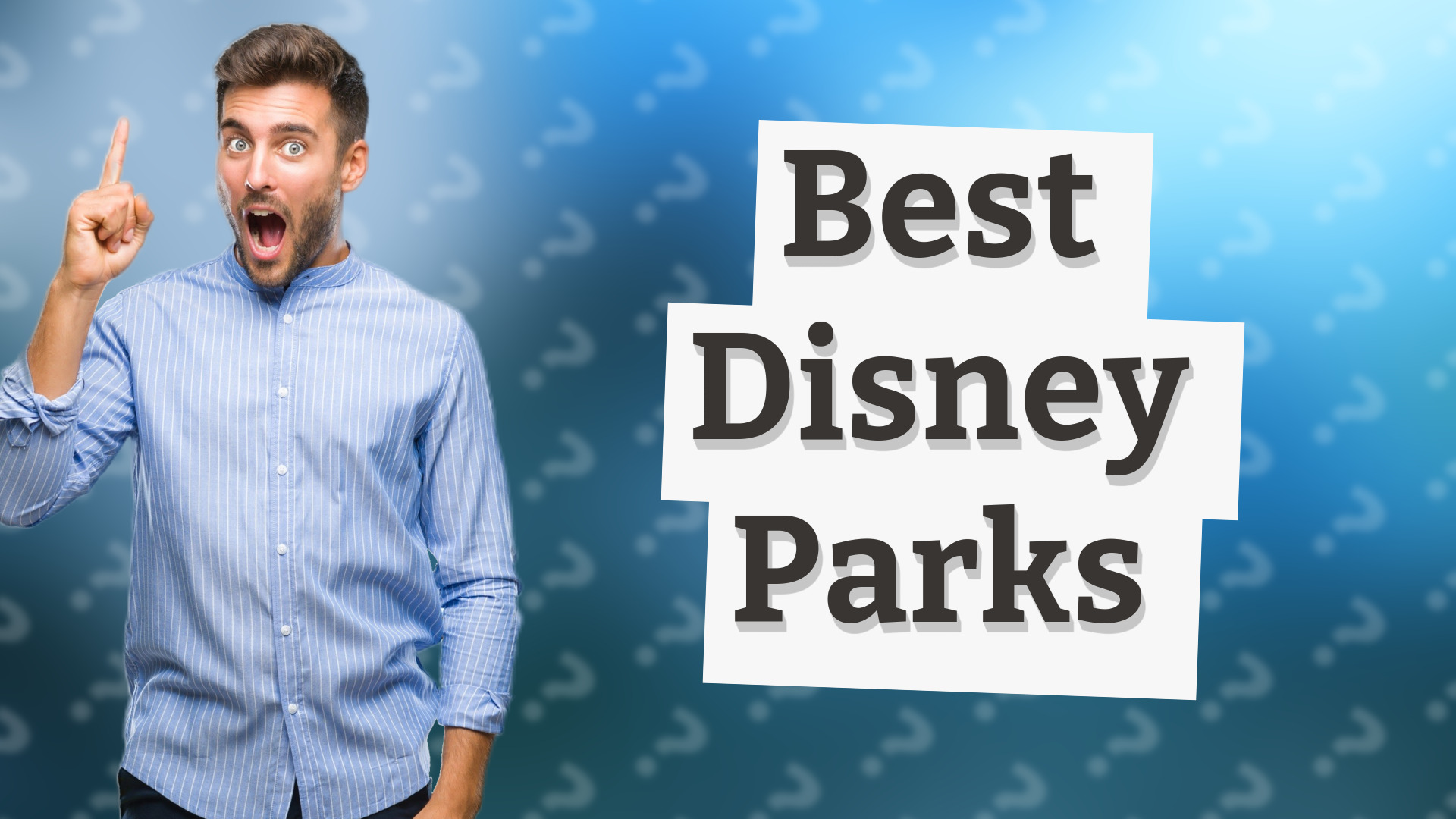 Best Disney Parks