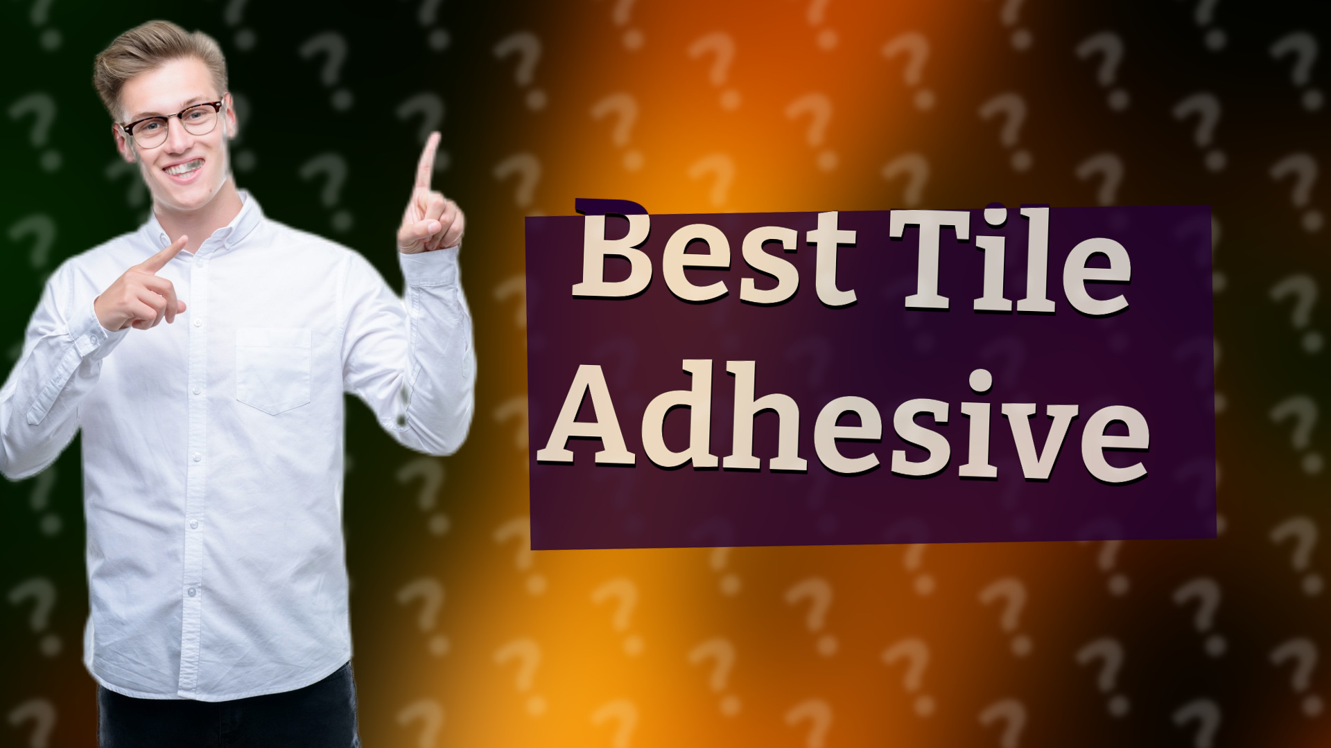 Best Tile Adhesive