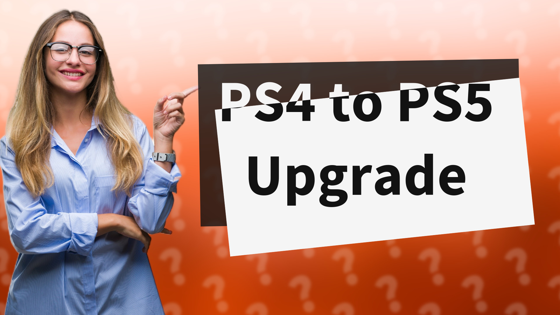PS4 to PS5 Upgrade