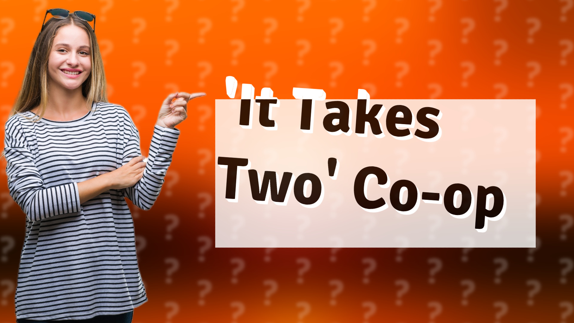 'It Takes Two' Co-op